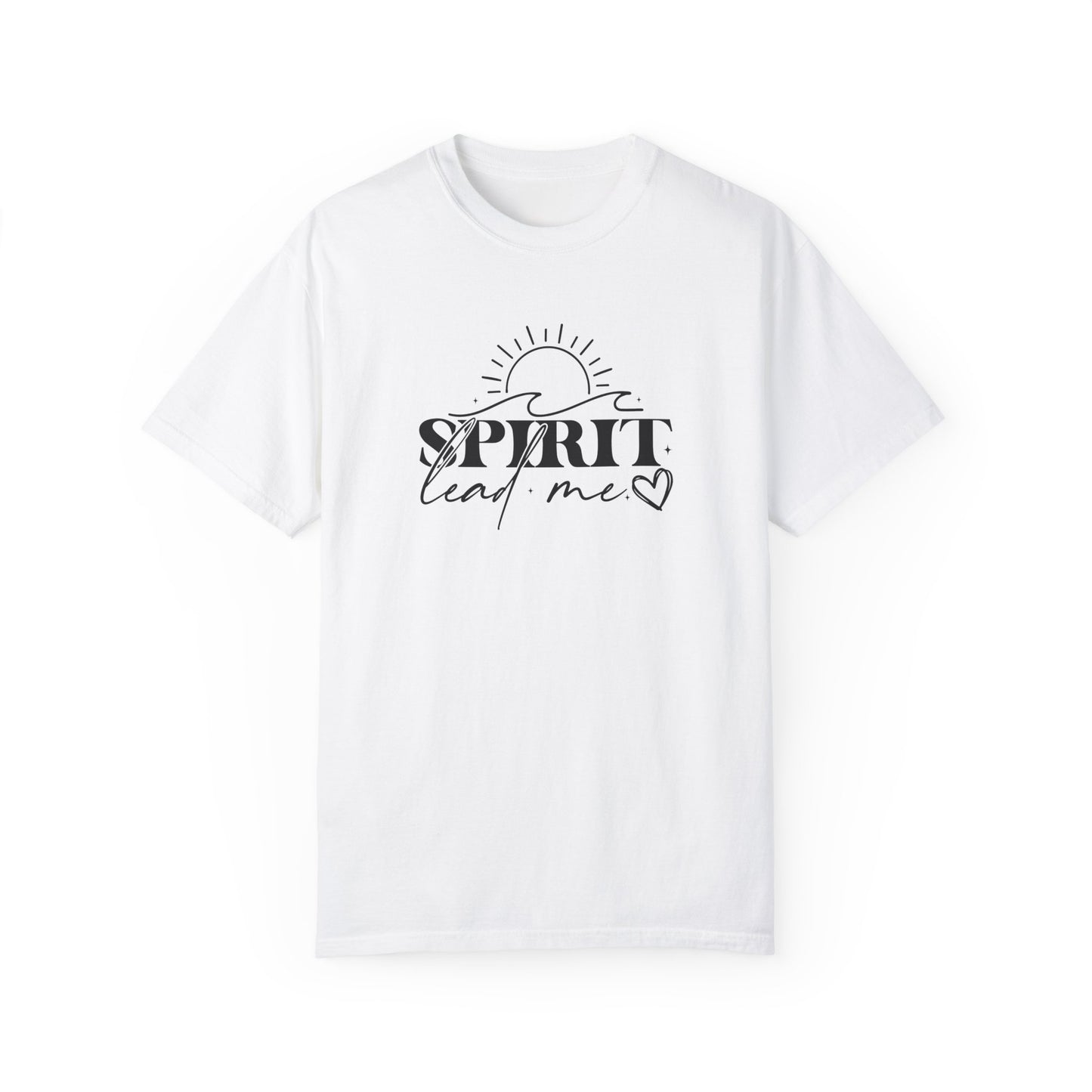 Inspirational Unisex Garment-Dyed T-Shirt - 'Spirit Lead Me' & 'Where My Trust Is'