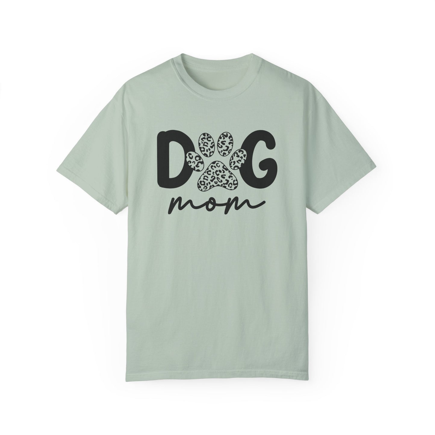 Cute Dog Mom Garment-Dyed T-Shirt | Perfect Gift for Pet Lovers