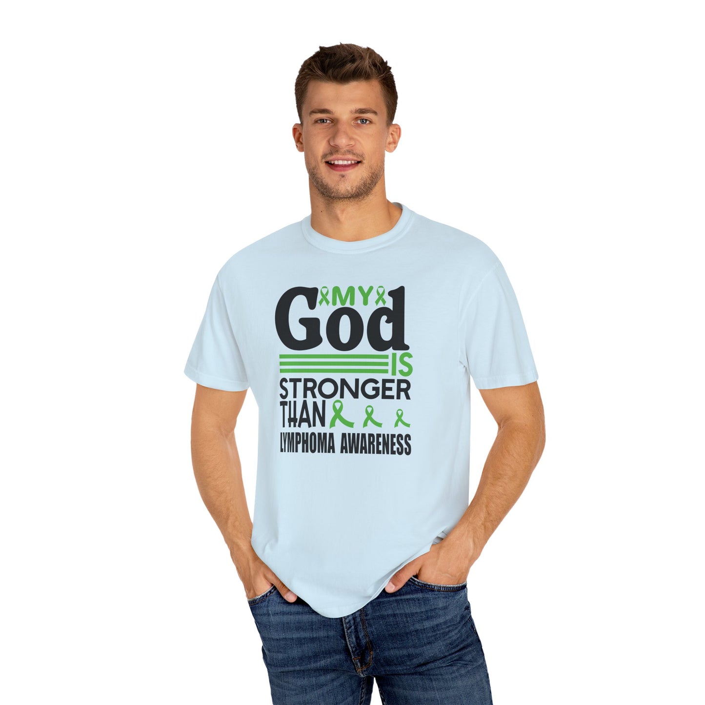 Lymphoma Awareness Tee - My God is Stronger Than, Unisex Garment-Dyed T-shirt, Cancer Support, Inspirational Gift, Comfortable Casual Wear