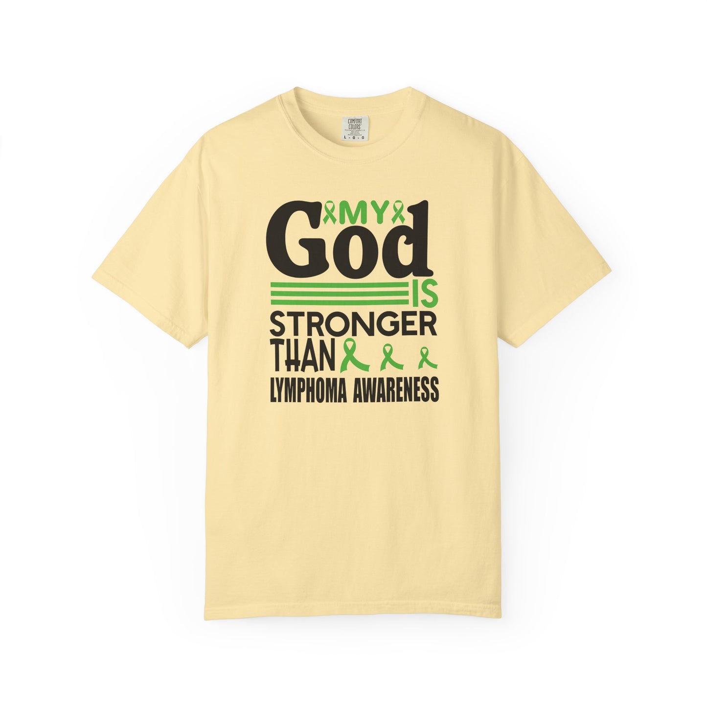 Lymphoma Awareness Tee - My God is Stronger Than, Unisex Garment-Dyed T-shirt, Cancer Support, Inspirational Gift, Comfortable Casual Wear