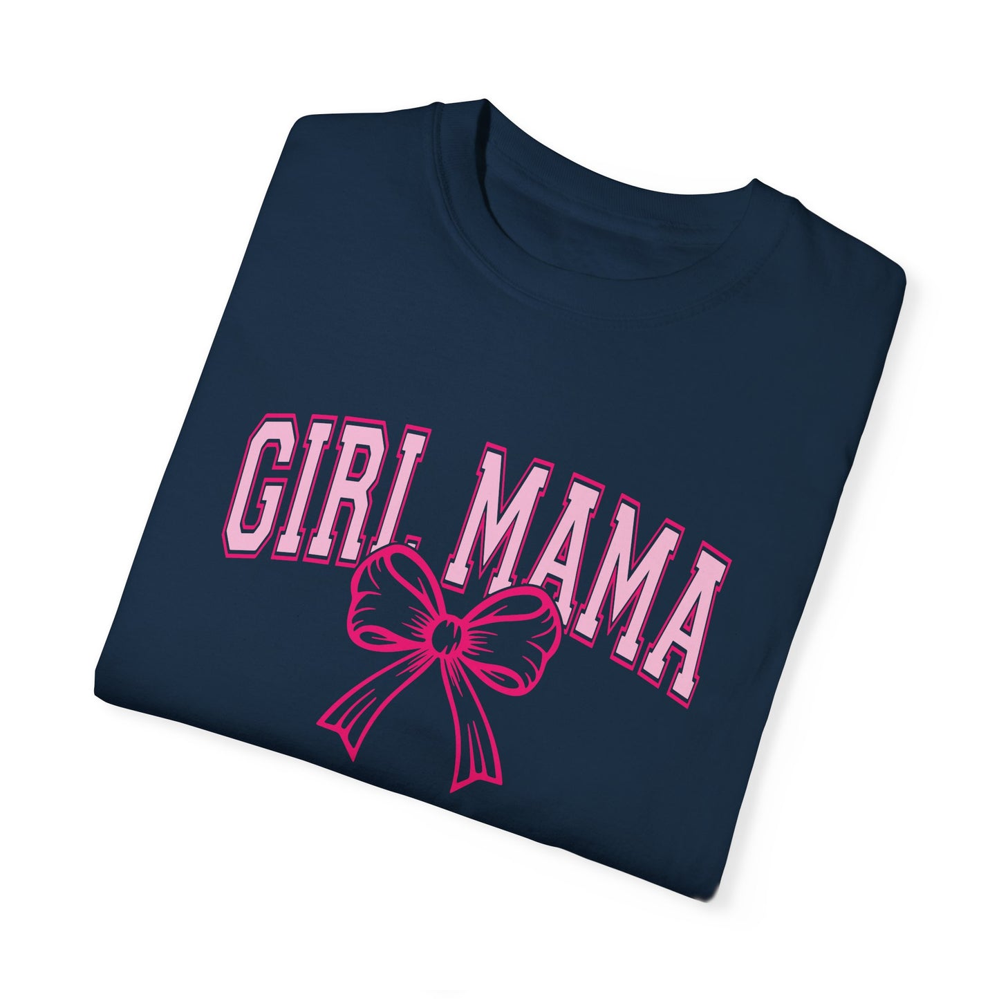 Girl Mama Garment-Dyed Unisex T-Shirt - Comfortable & Stylish Tee for Moms
