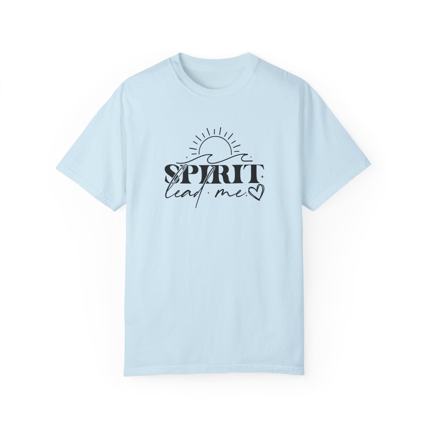 Inspirational Unisex Garment-Dyed T-Shirt - 'Spirit Lead Me' & 'Where My Trust Is'