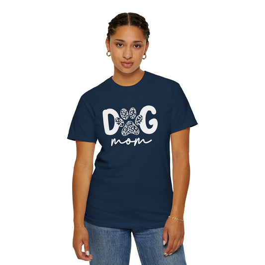 Dog Mom Unisex Garment-Dyed T-Shirt | Cute Pet Lover Tee