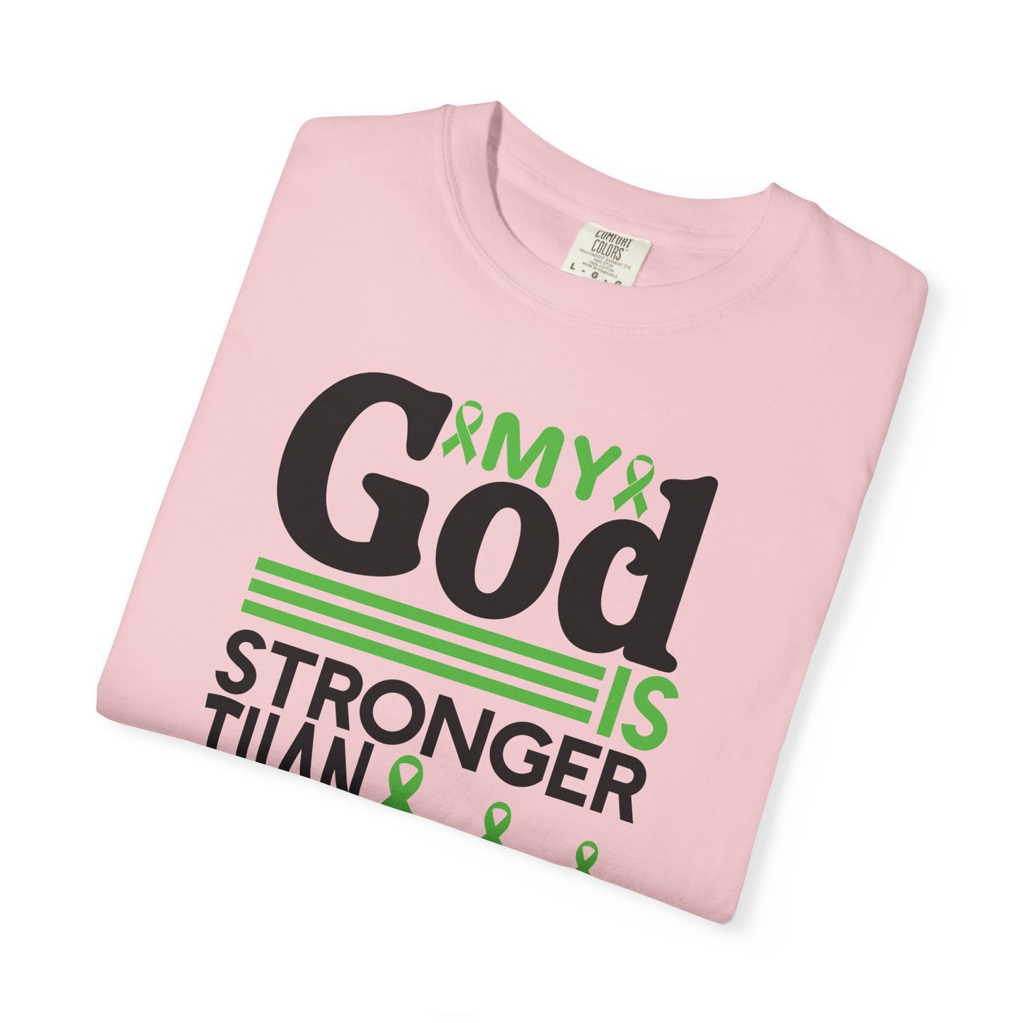 Lymphoma Awareness Tee - My God is Stronger Than, Unisex Garment-Dyed T-shirt, Cancer Support, Inspirational Gift, Comfortable Casual Wear