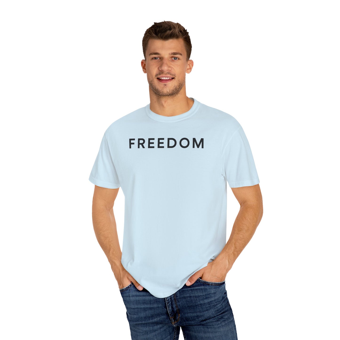 Freedom Statement T-Shirt, Unisex Casual Tee, Gift for Activists, Everyday Wear, Motivational Apparel, Positive Message Shirt