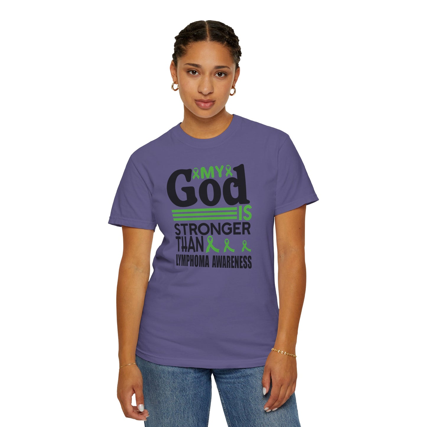 Lymphoma Awareness Tee - My God is Stronger Than, Unisex Garment-Dyed T-shirt, Cancer Support, Inspirational Gift, Comfortable Casual Wear