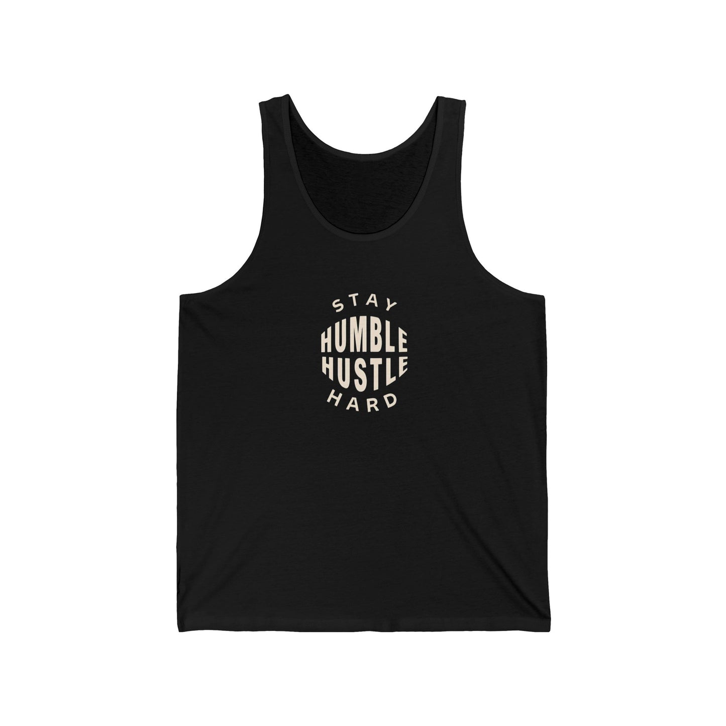 Stay Humble Hustle Hard Unisex Jersey Tank