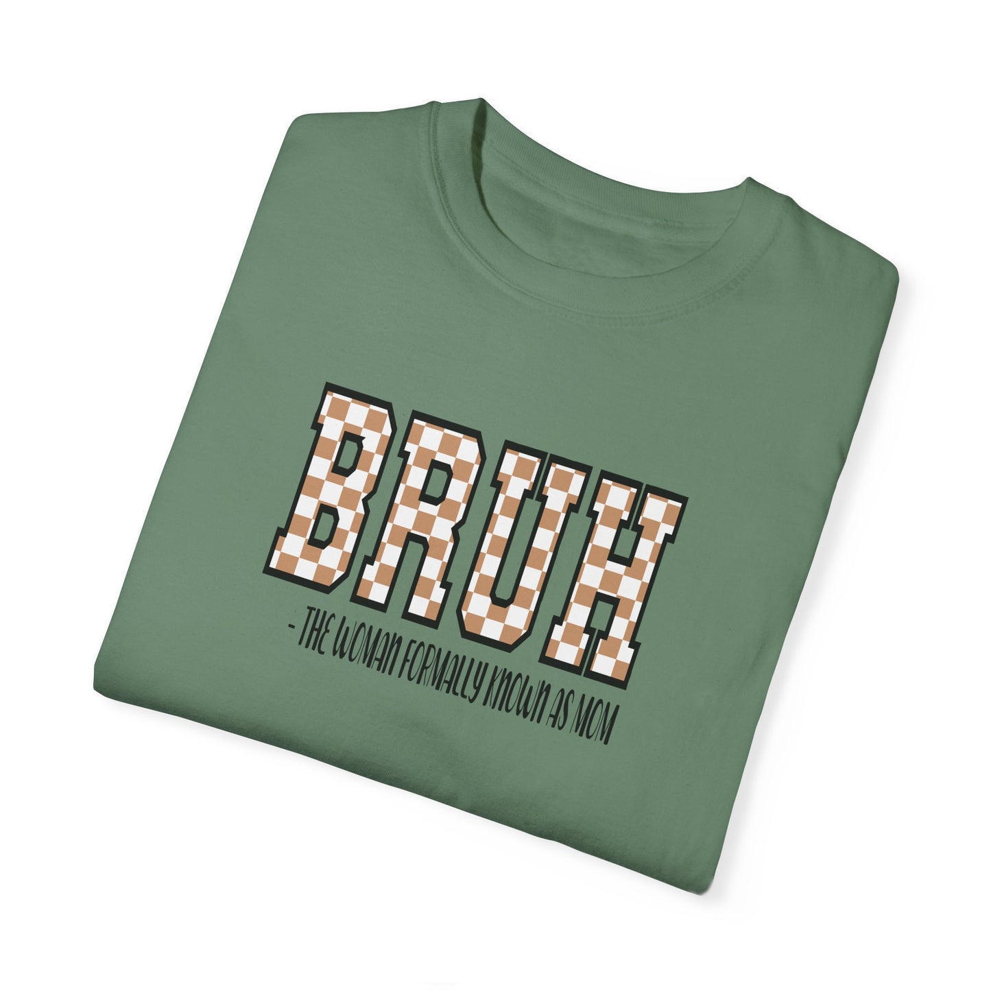 Unisex Garment-Dyed T-Shirt with 'BRUH' Design - Casual Style for Everyday Wear