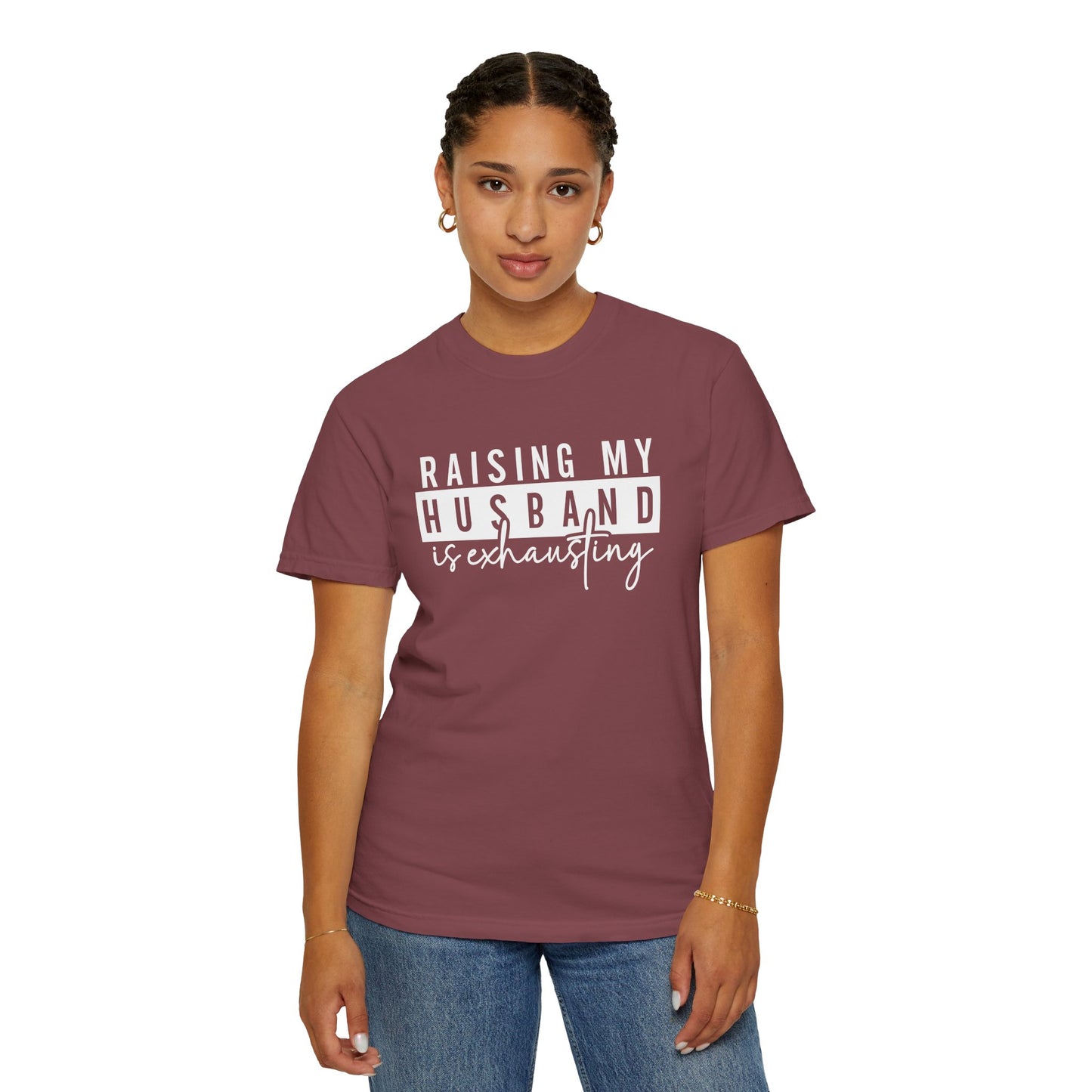 Humorous Unisex T-Shirt - "Raising My Husband is Exhausting" - Perfect Gift for Wives