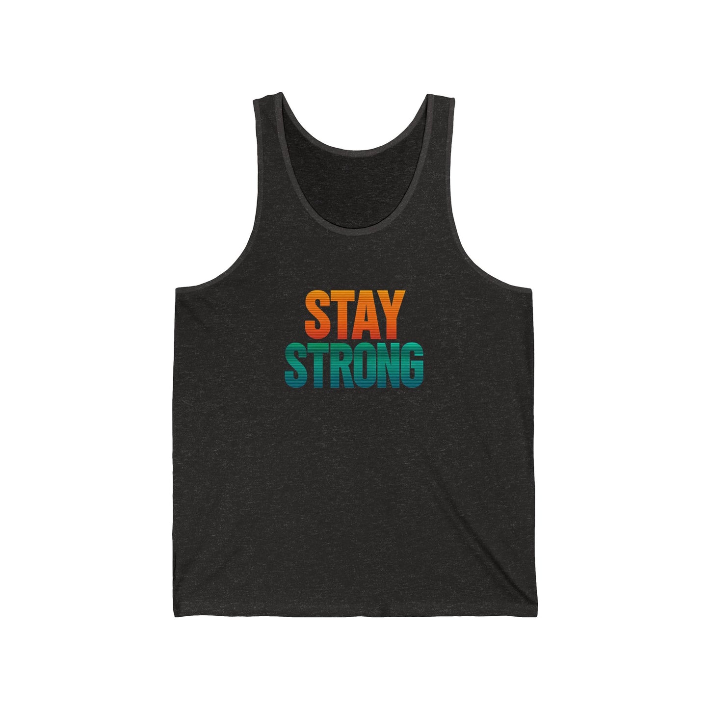 Motivational Unisex Jersey Tank - Stay Strong Design