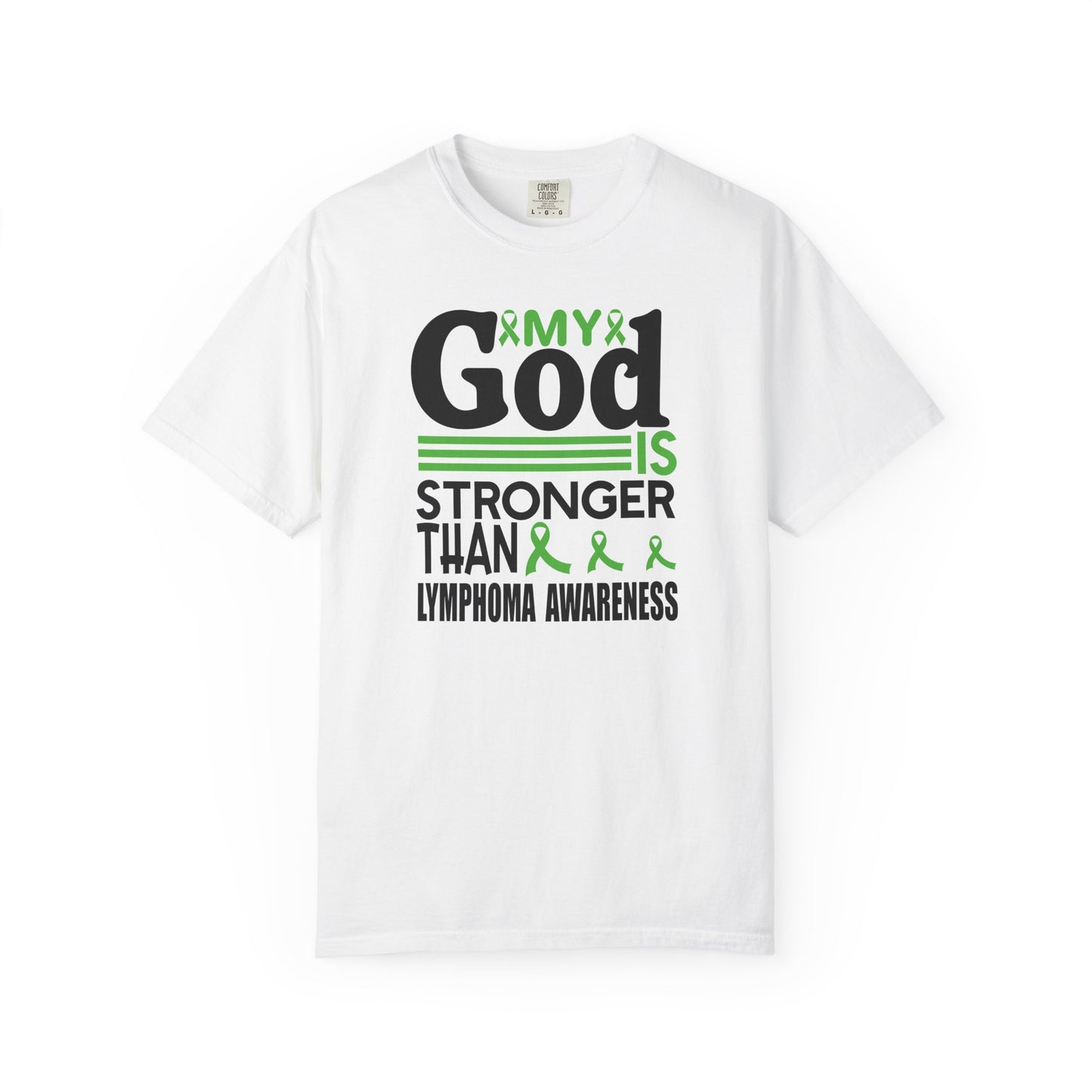 Lymphoma Awareness Tee - My God is Stronger Than, Unisex Garment-Dyed T-shirt, Cancer Support, Inspirational Gift, Comfortable Casual Wear