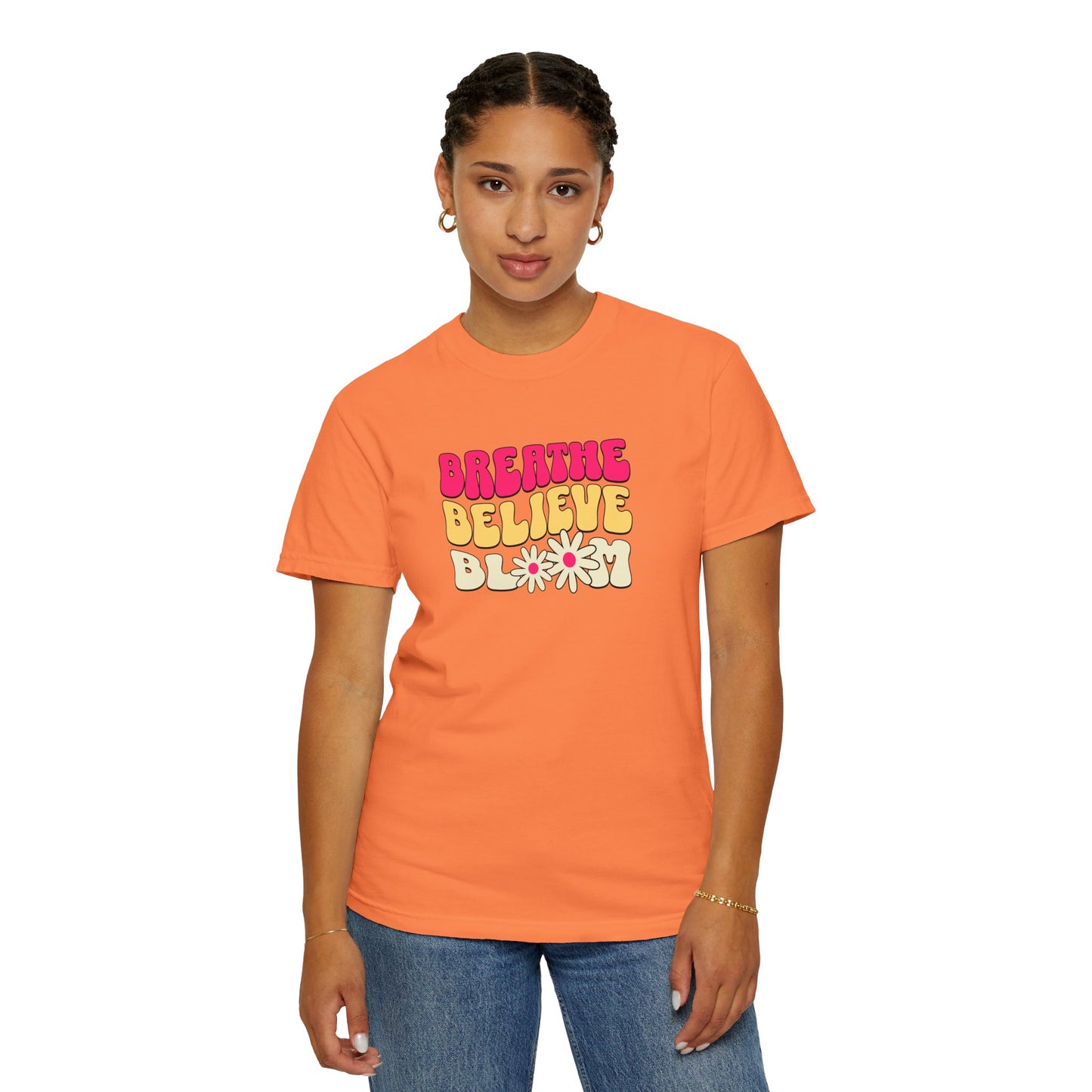 Inspirational Graphic T-Shirt - "Breathe Believe Bloom"