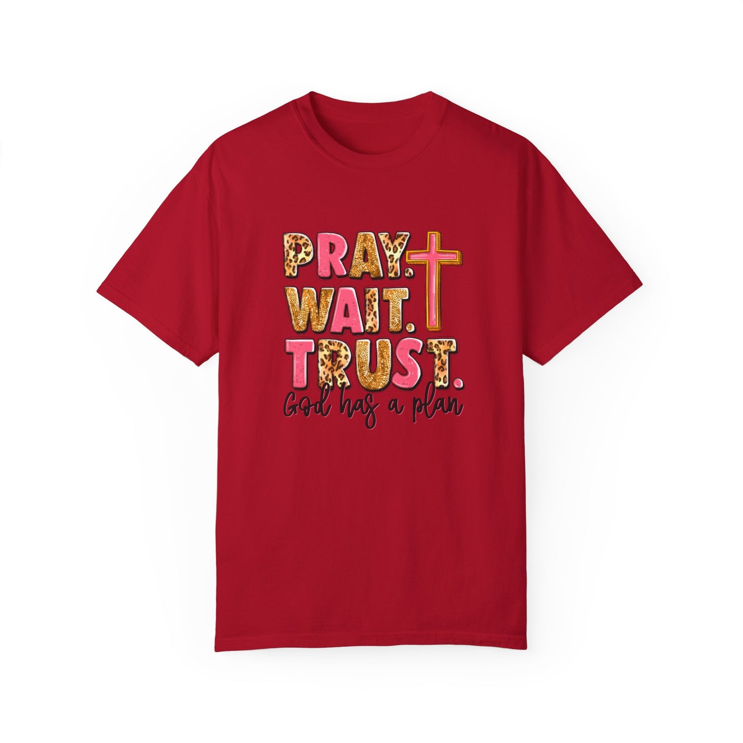 Inspirational Unisex Garment-Dyed T-Shirt - 'Pray Wait Trust'