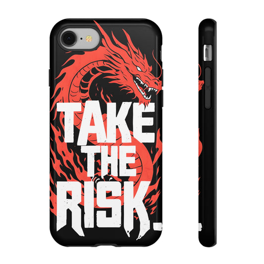 Dragon Design Phone Case - "Take the Risk" Tough Case for Adventurers