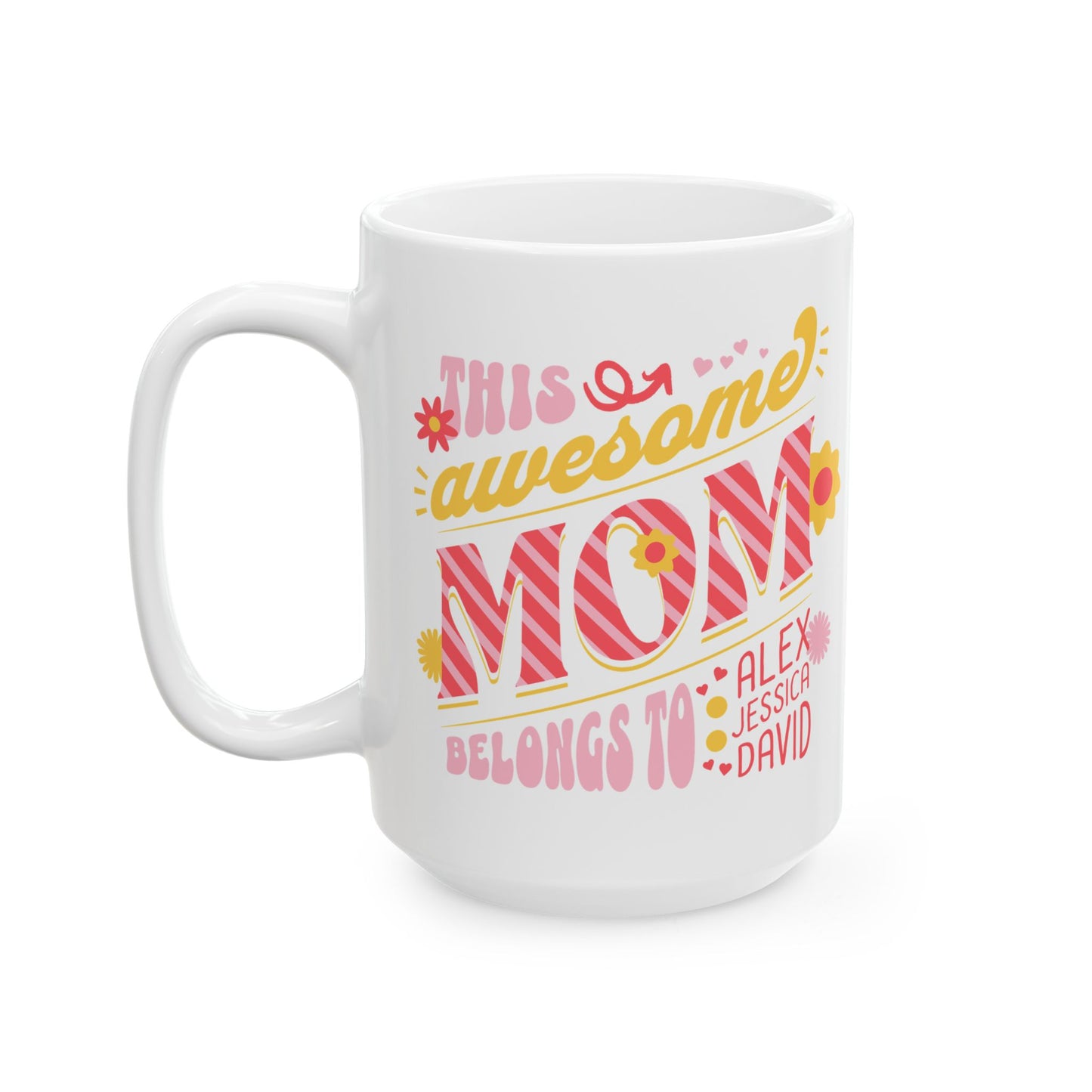 Personalized Awesome Mom Ceramic Mug - Perfect Gift for Mother's Day & Birthdays | 11oz & 15oz Options
