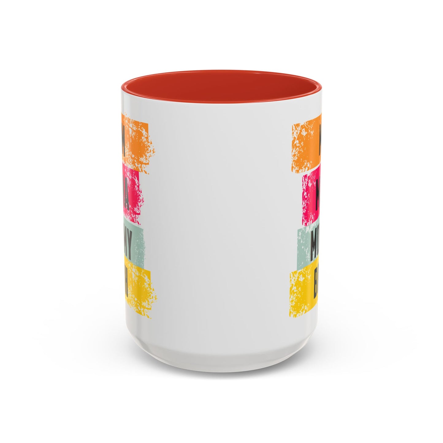 Colorful Family Titles 15oz Coffee Mug - MOM, MAMA, MOMMY, BRUH - Perfect Gift for Mother's Day!