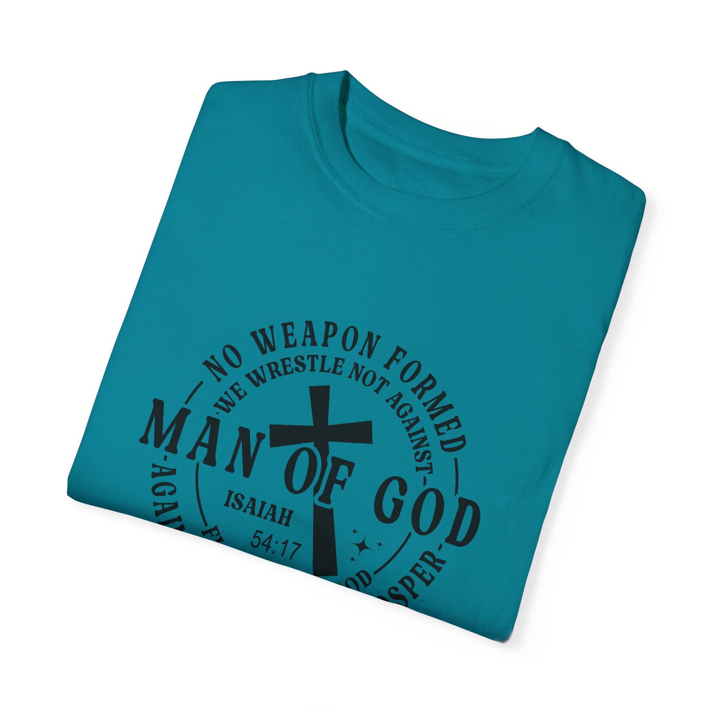 Man of God Inspirational T-Shirt | Unisex Garment-Dyed Tee for Faith and Strength