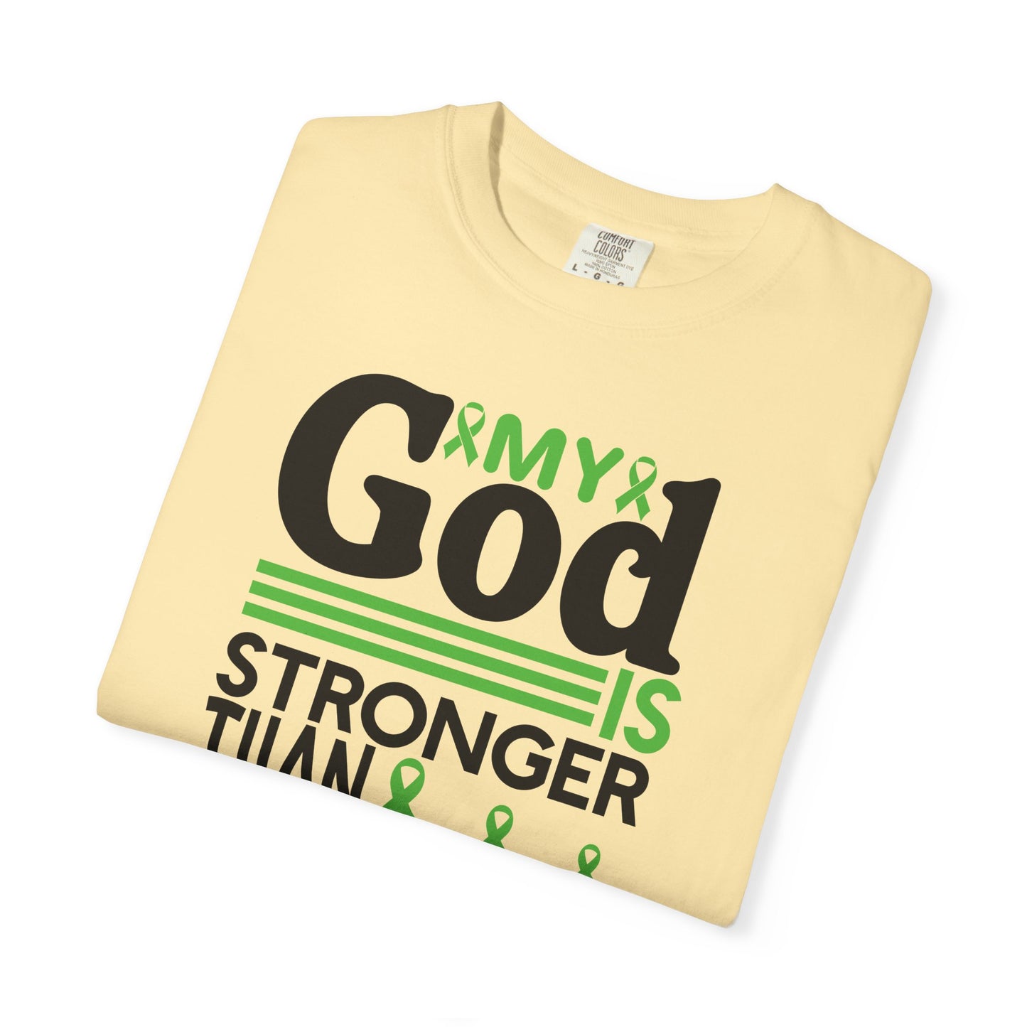 Lymphoma Awareness Tee - My God is Stronger Than, Unisex Garment-Dyed T-shirt, Cancer Support, Inspirational Gift, Comfortable Casual Wear