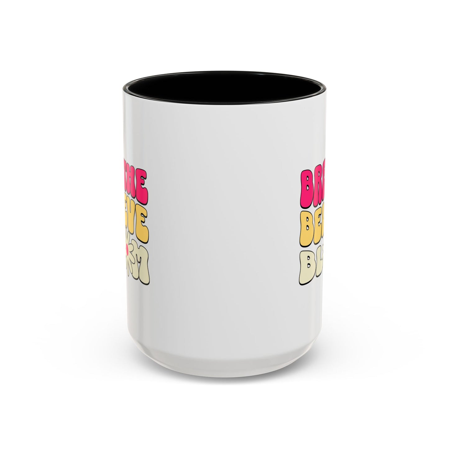 Inspirational Accent 15oz Coffee Mug - Breathe Believe Bloom - Perfect for Mindfulness and Self-Care