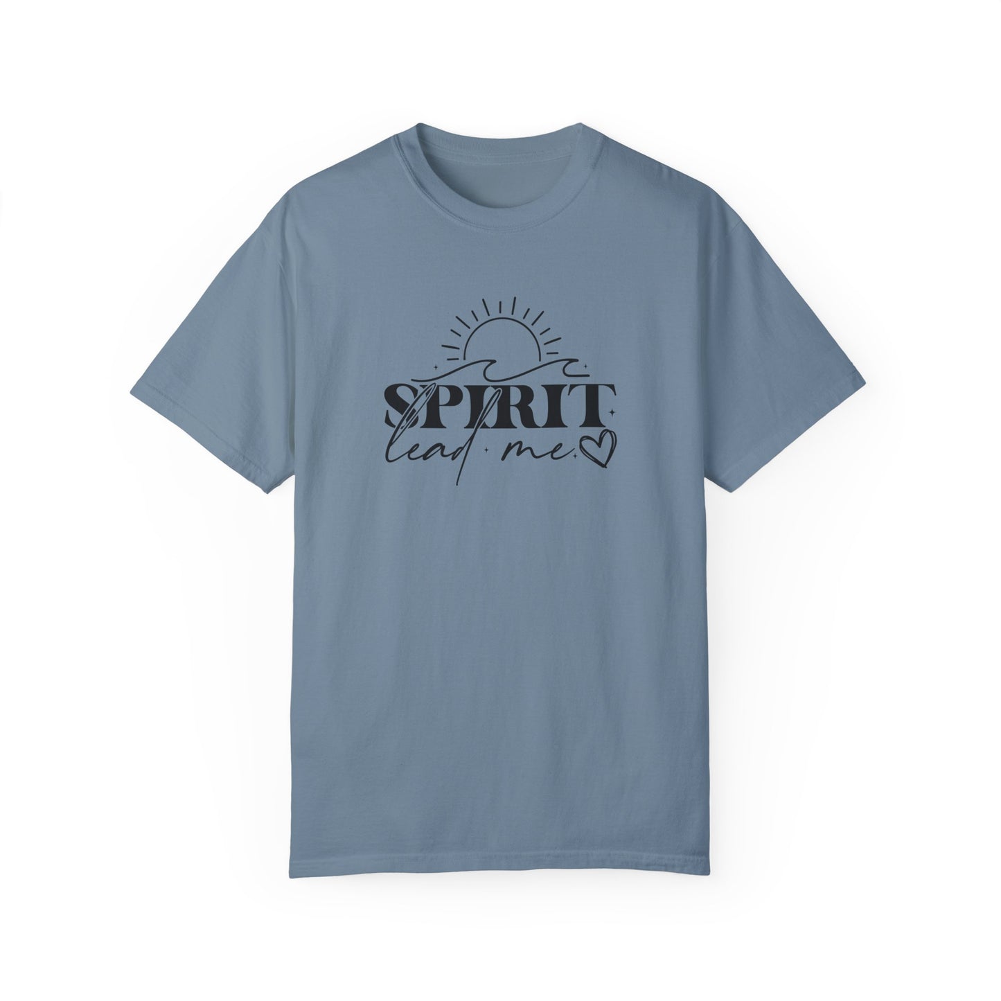 Inspirational Unisex Garment-Dyed T-Shirt - 'Spirit Lead Me' & 'Where My Trust Is'