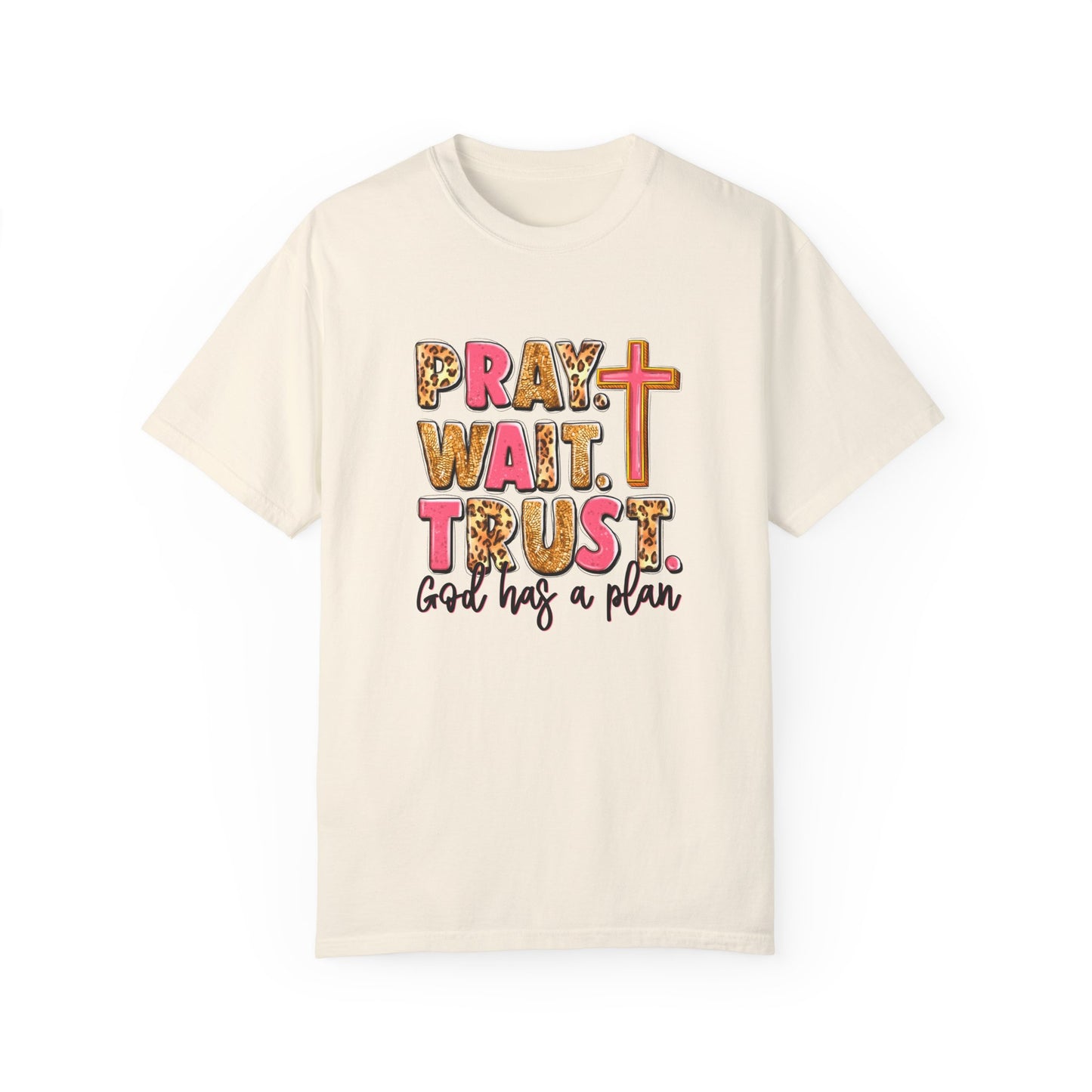 Inspirational Unisex Garment-Dyed T-Shirt - 'Pray Wait Trust'