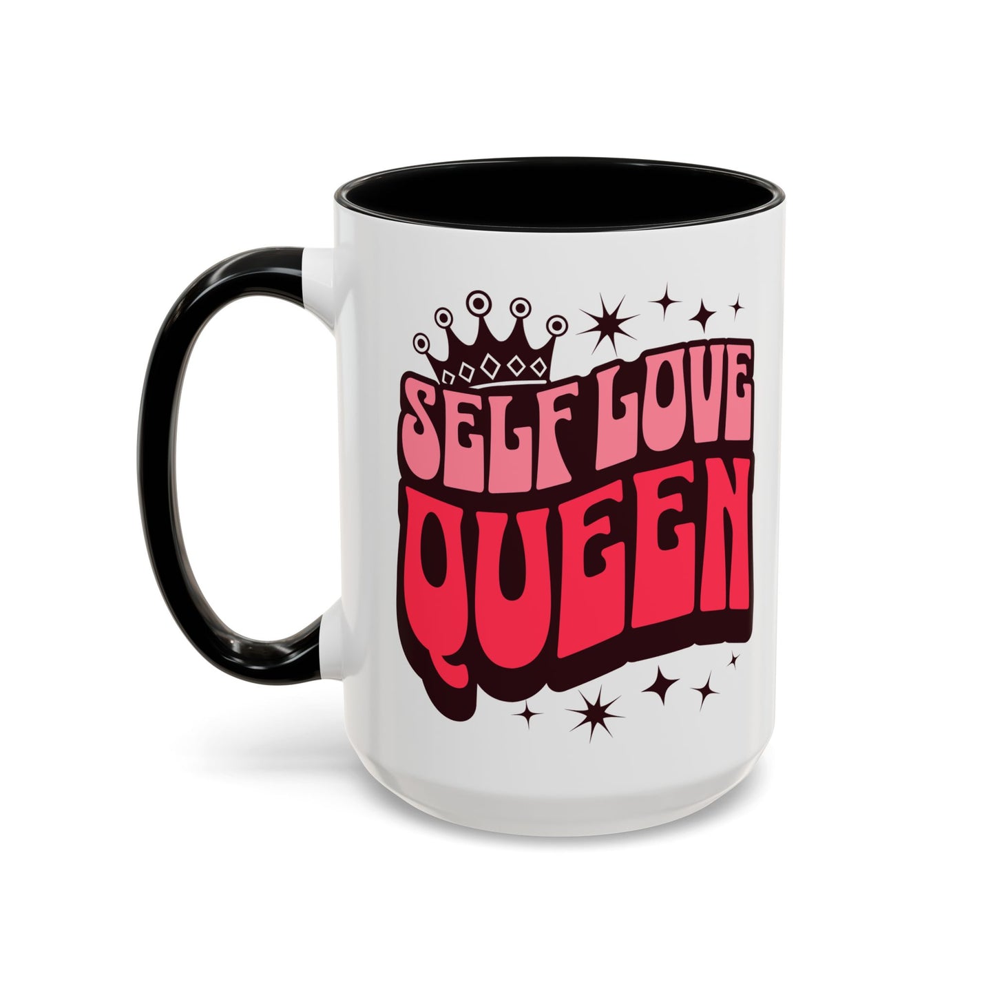 Self Love Queen Accent Coffee Mug - Empowering 15oz