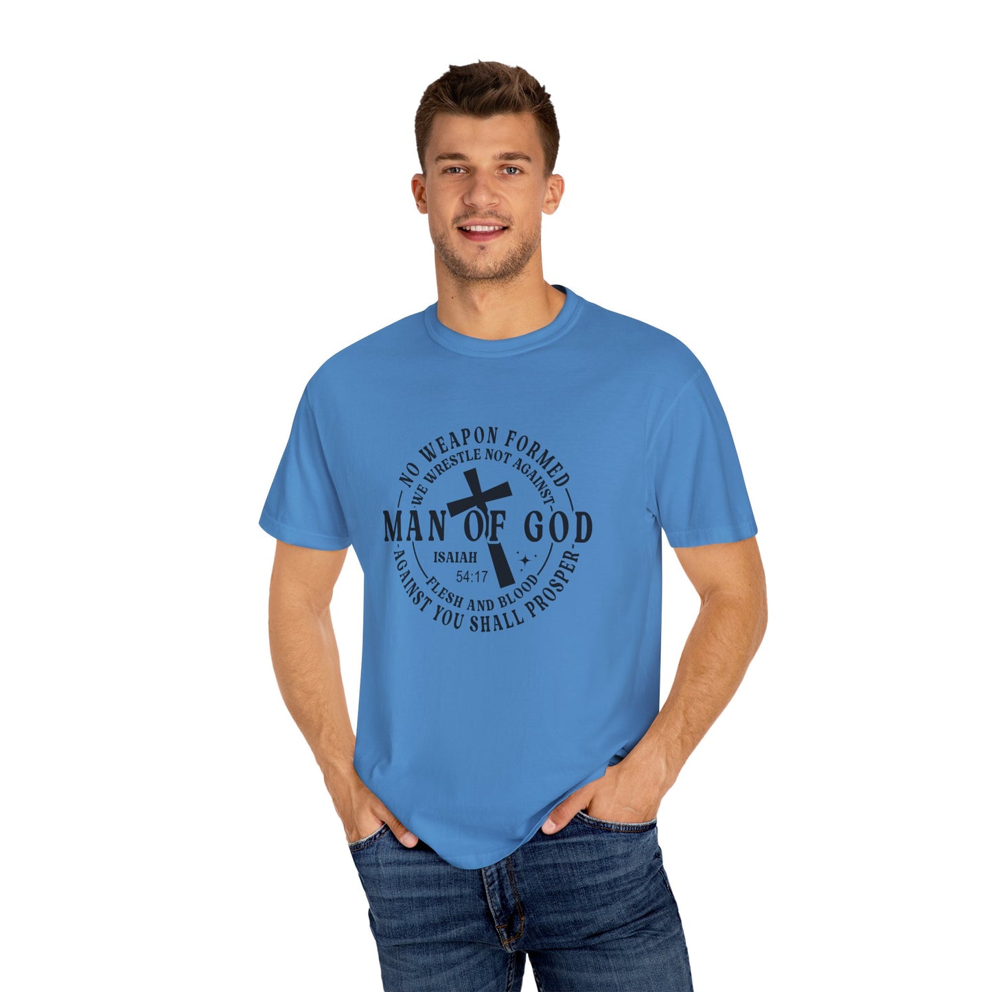 Man of God Inspirational T-Shirt | Unisex Garment-Dyed Tee for Faith and Strength