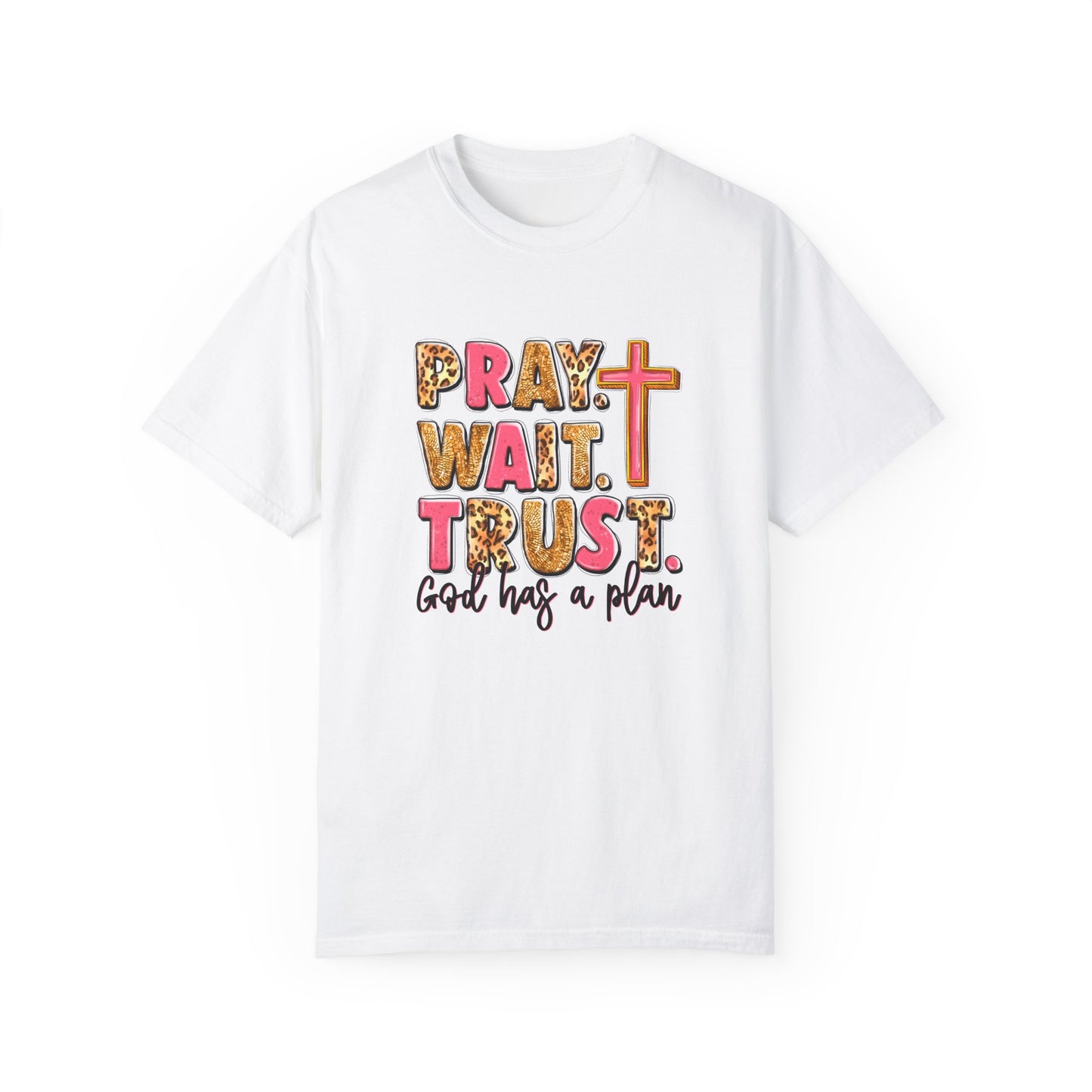 Inspirational Unisex Garment-Dyed T-Shirt - 'Pray Wait Trust'