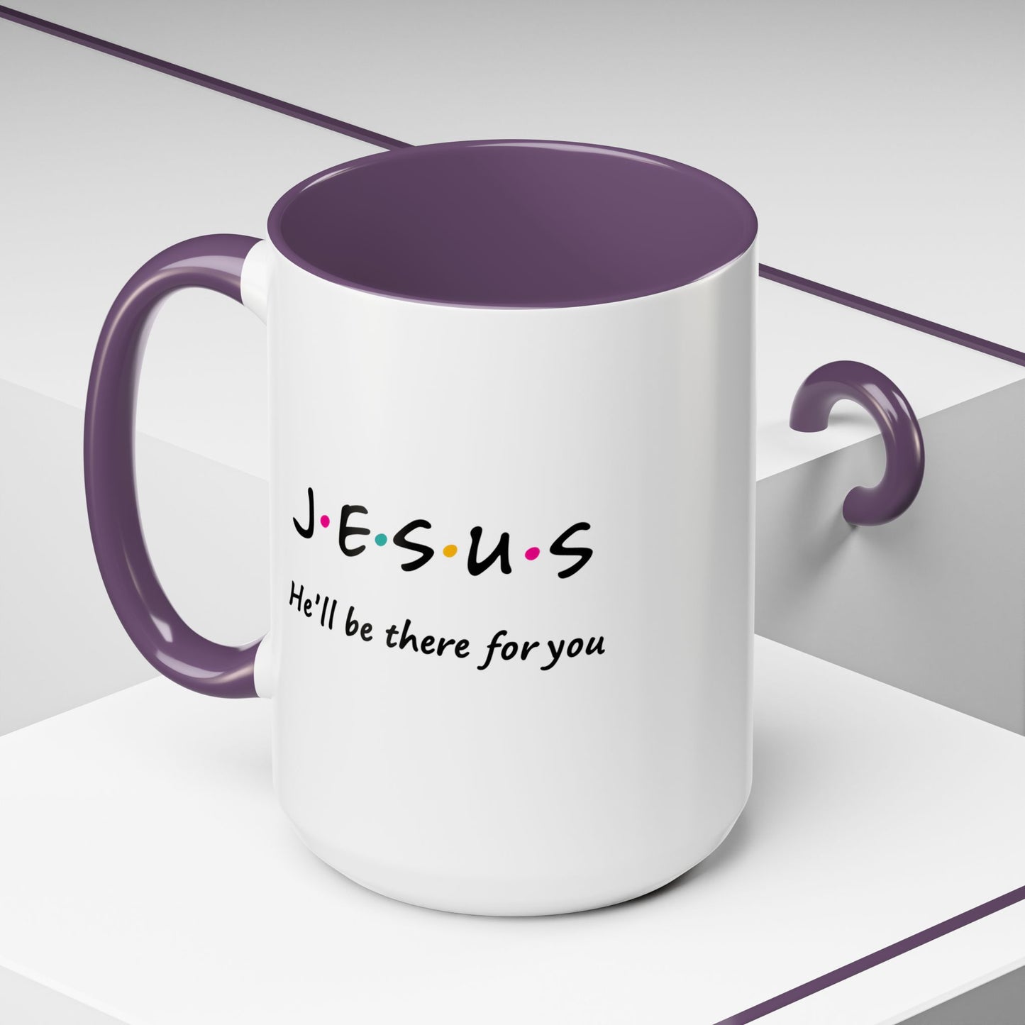 Inspirational Accent Coffee Mug - 'Jesus, He'll Be There For You'