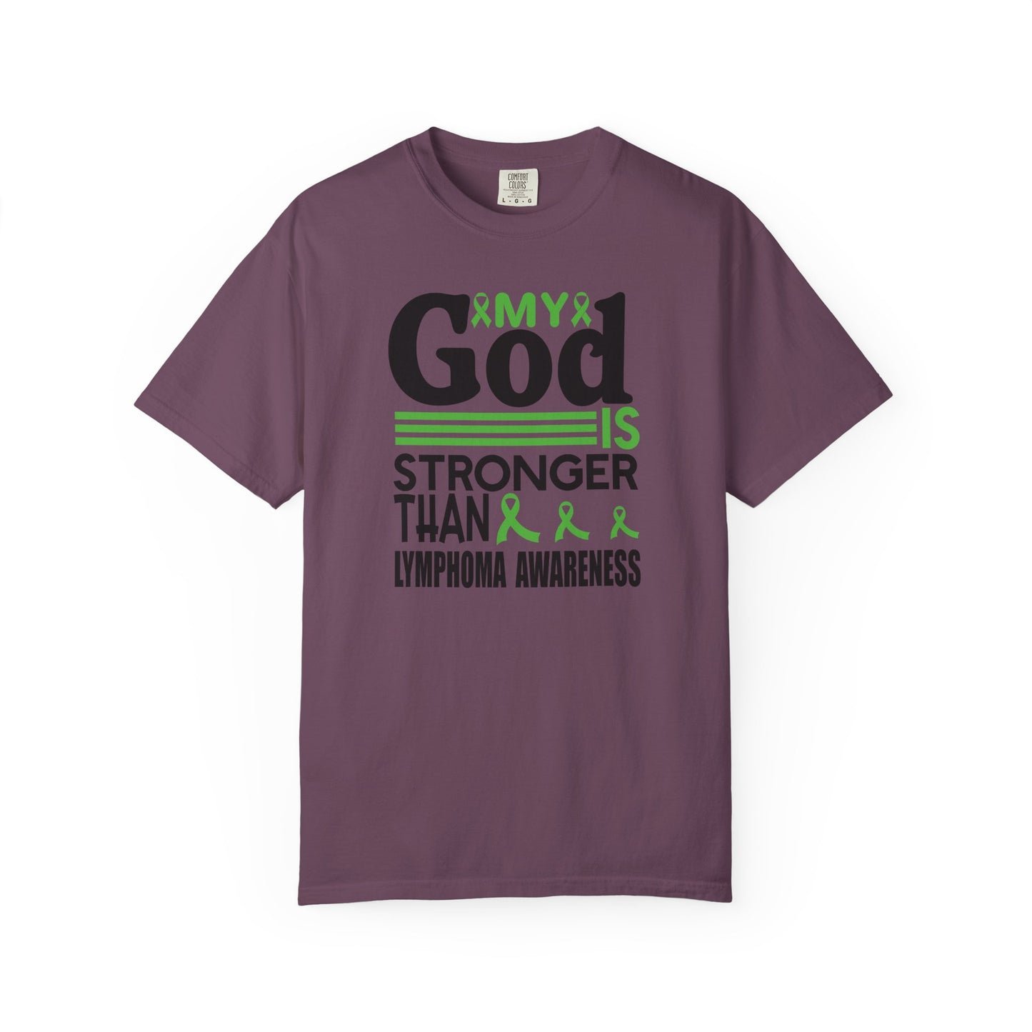 Lymphoma Awareness Tee - My God is Stronger Than, Unisex Garment-Dyed T-shirt, Cancer Support, Inspirational Gift, Comfortable Casual Wear