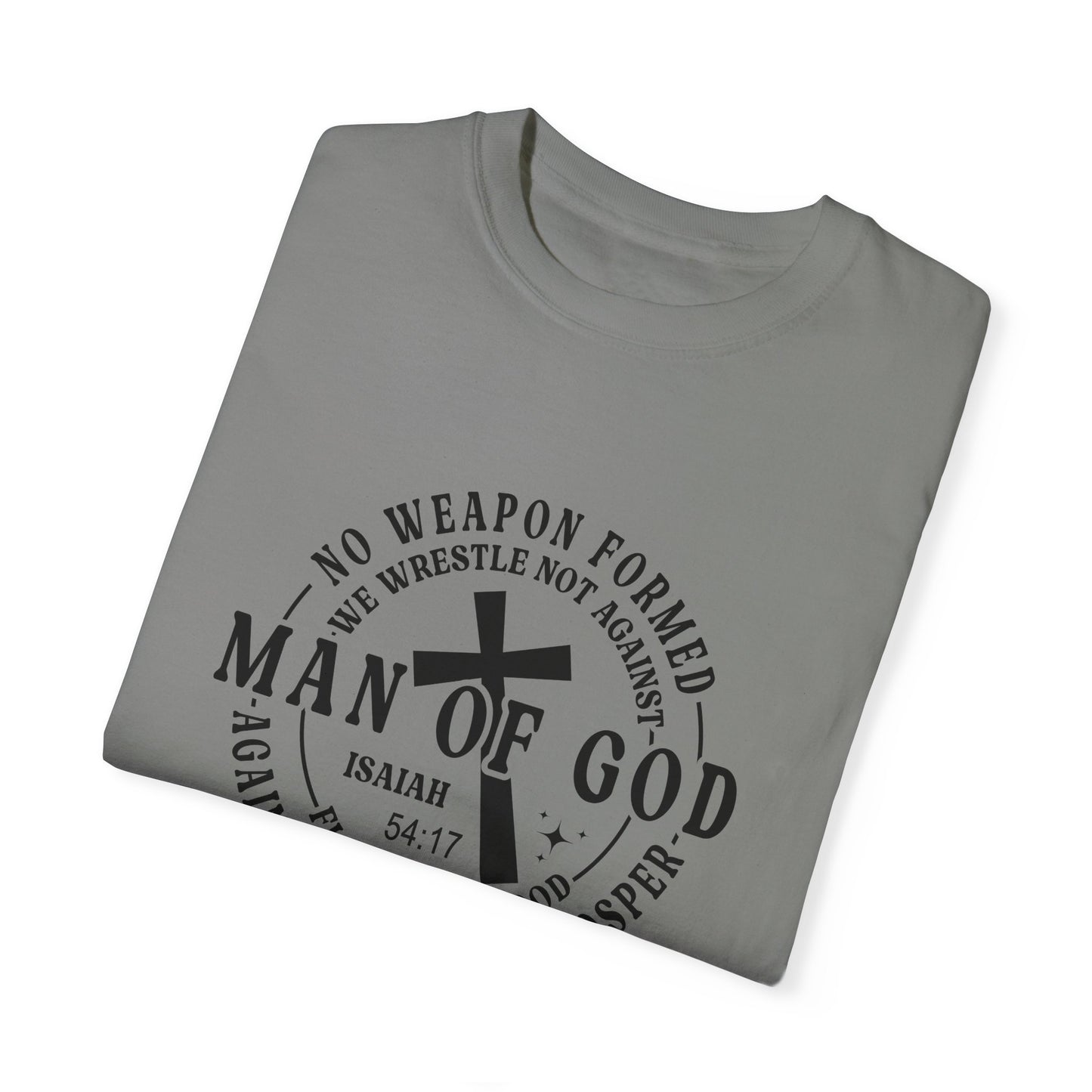 Man of God Inspirational T-Shirt | Unisex Garment-Dyed Tee for Faith and Strength