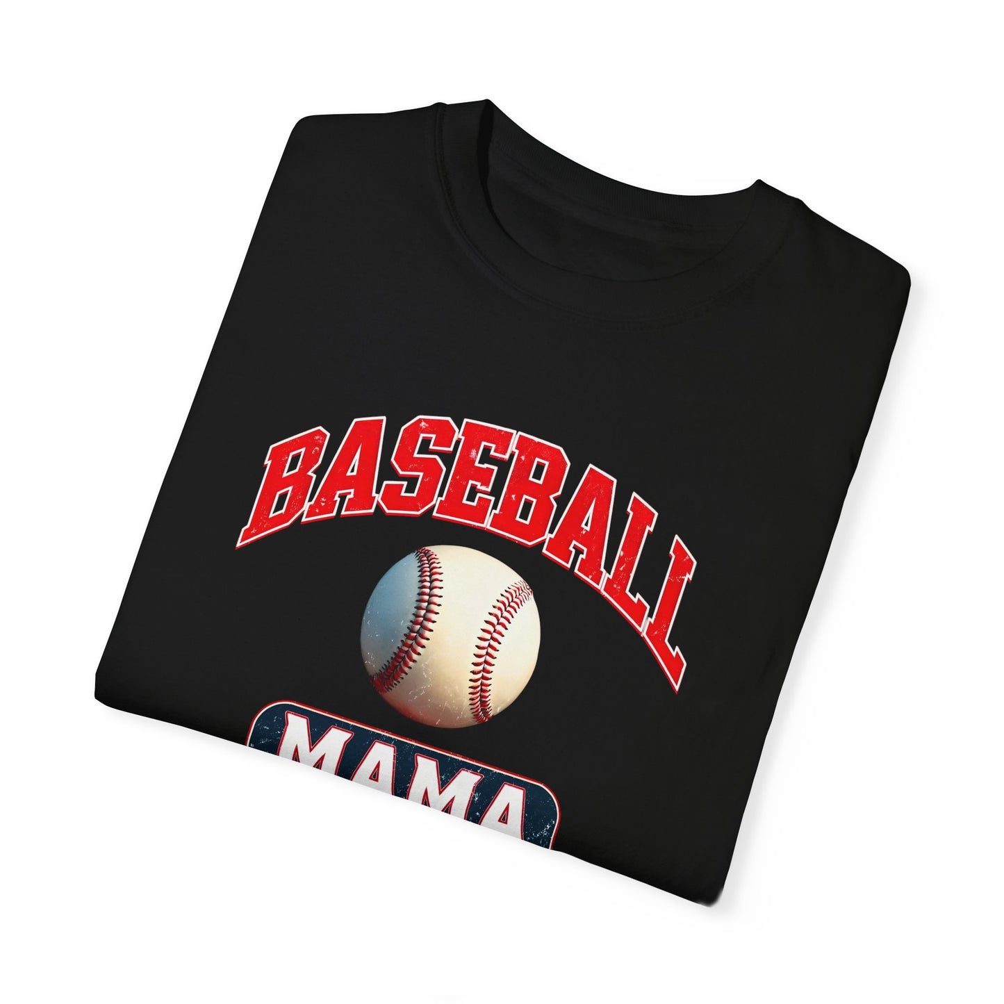 Baseball Mama Unisex Garment-Dyed T-shirt - Perfect for Sports Moms