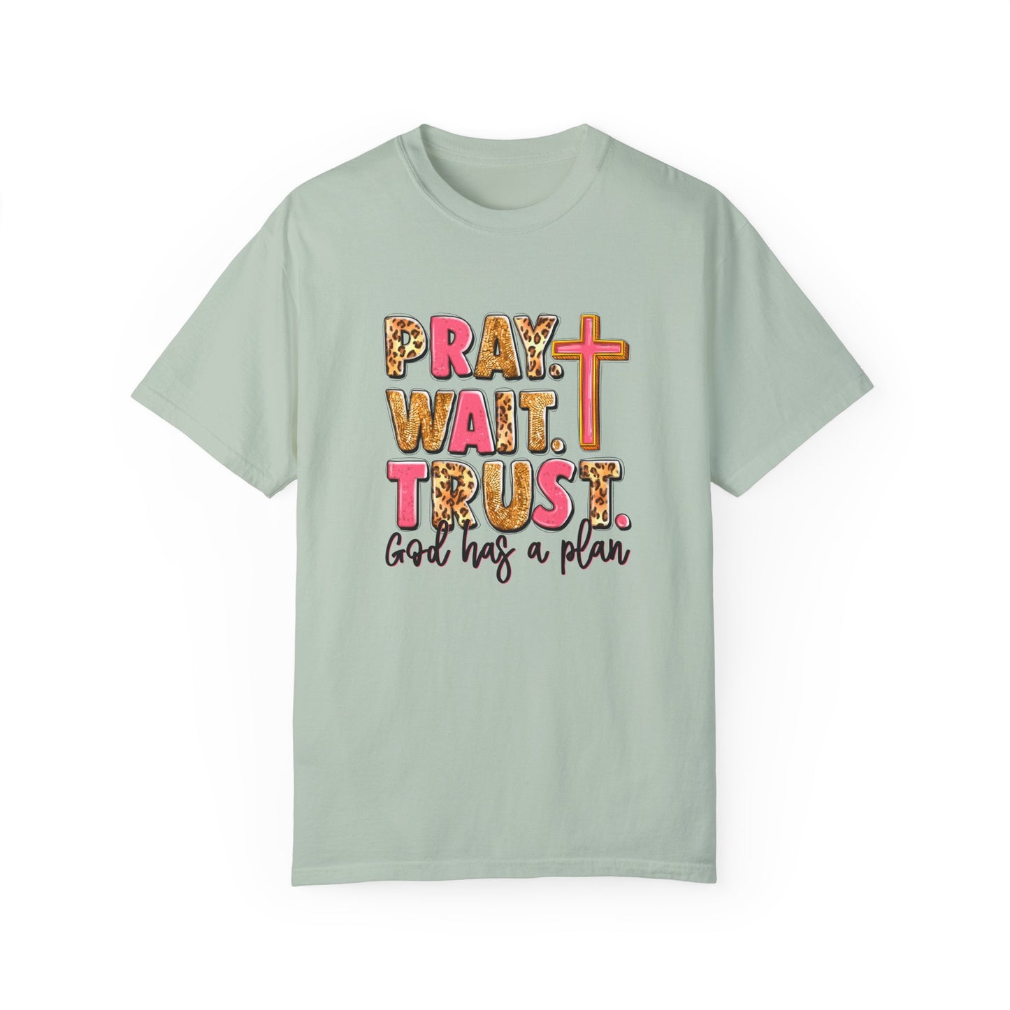 Inspirational Unisex Garment-Dyed T-Shirt - 'Pray Wait Trust'