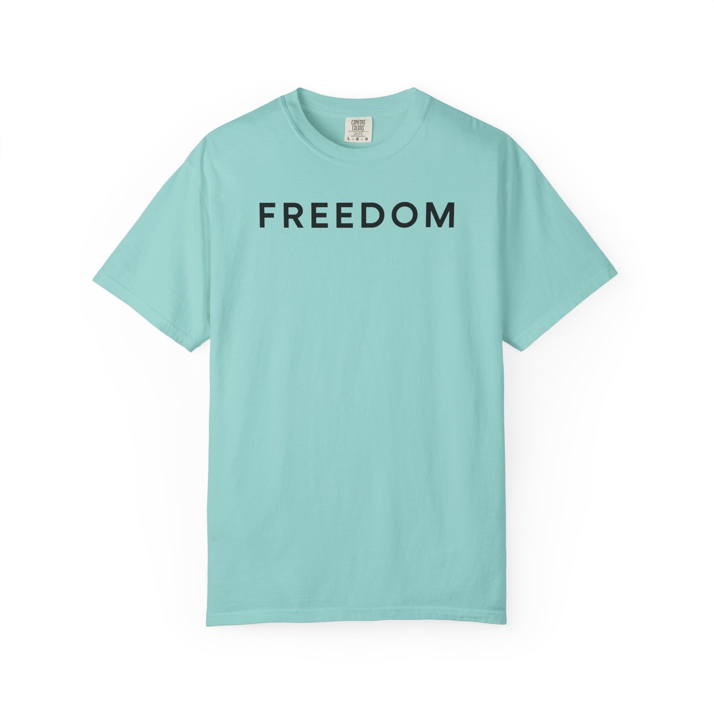 Freedom Statement T-Shirt, Unisex Casual Tee, Gift for Activists, Everyday Wear, Motivational Apparel, Positive Message Shirt