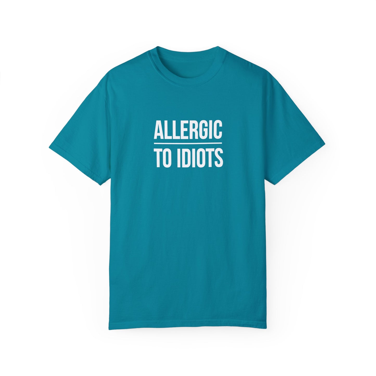 Unisex Allergic to Idiots T-Shirt - Relaxed Fit Cotton Tee