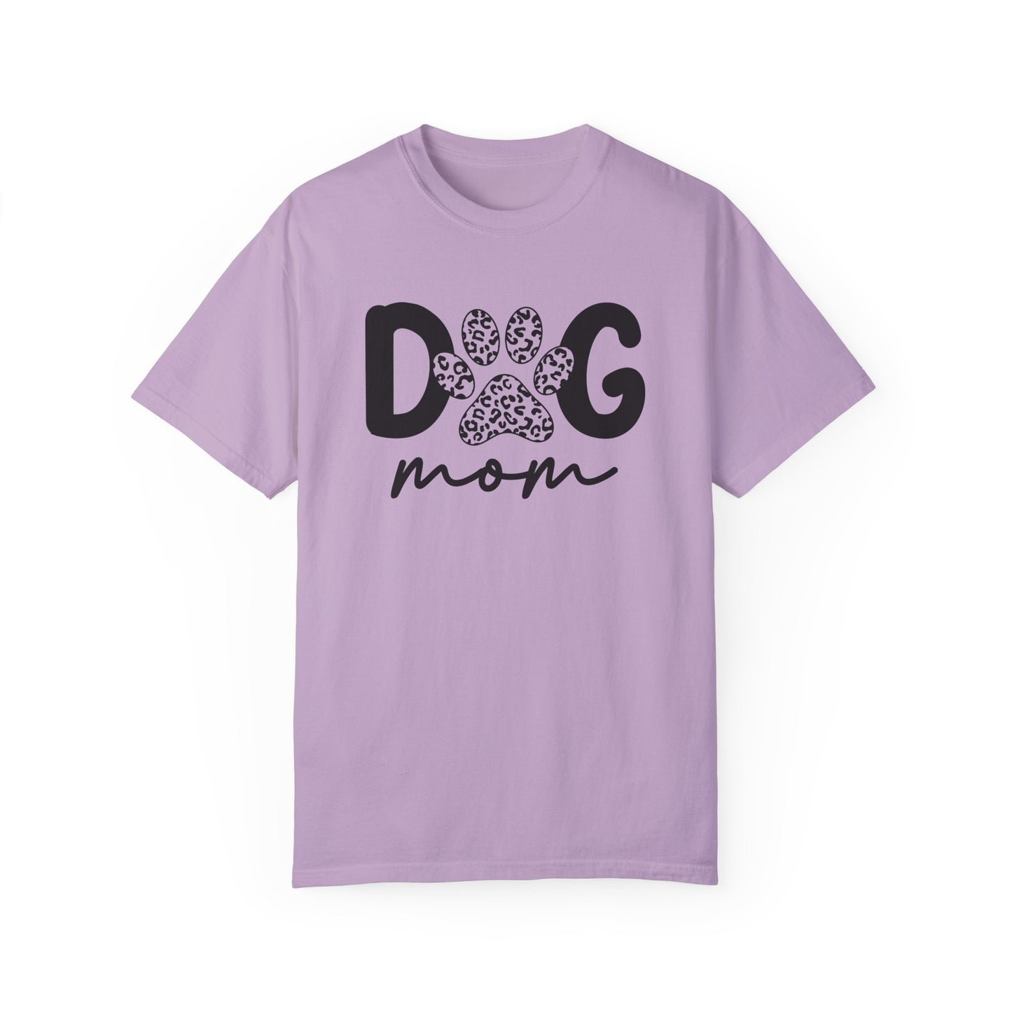 Cute Dog Mom Garment-Dyed T-Shirt | Perfect Gift for Pet Lovers