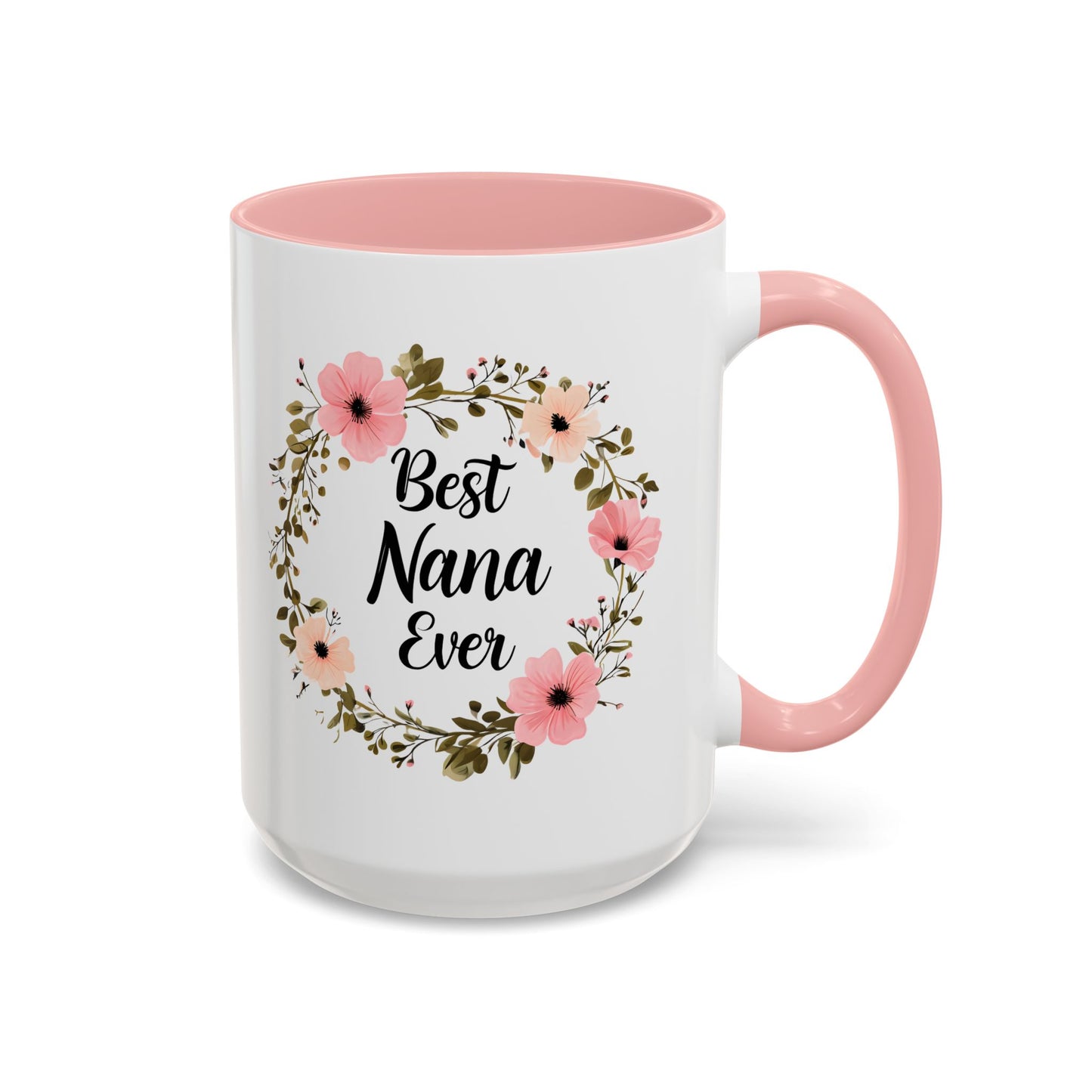 Best Nana Ever Floral Coffee Mug - 15oz Accent Mug for Gifts