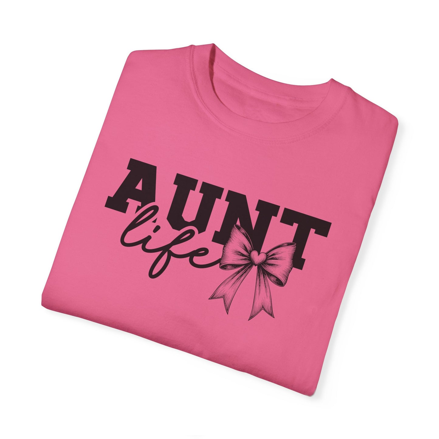 AUNT Life Garment-Dyed T-Shirt - Perfect Gift for Aunts