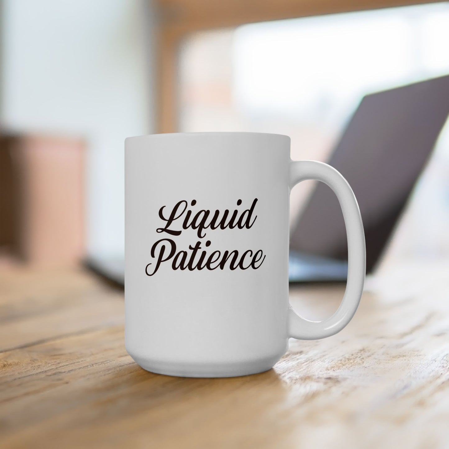 Personalized Ceramic 15oz. Mug - Liquid Patience | Perfect Gift for Coffee Lovers
