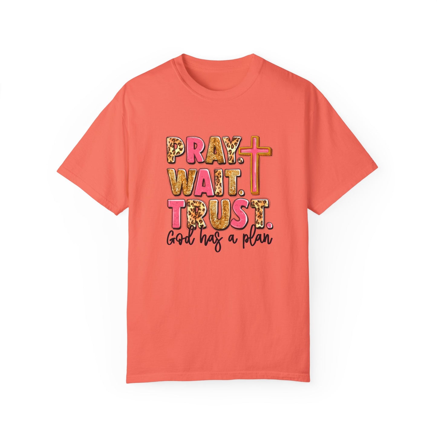 Inspirational Unisex Garment-Dyed T-Shirt - 'Pray Wait Trust'