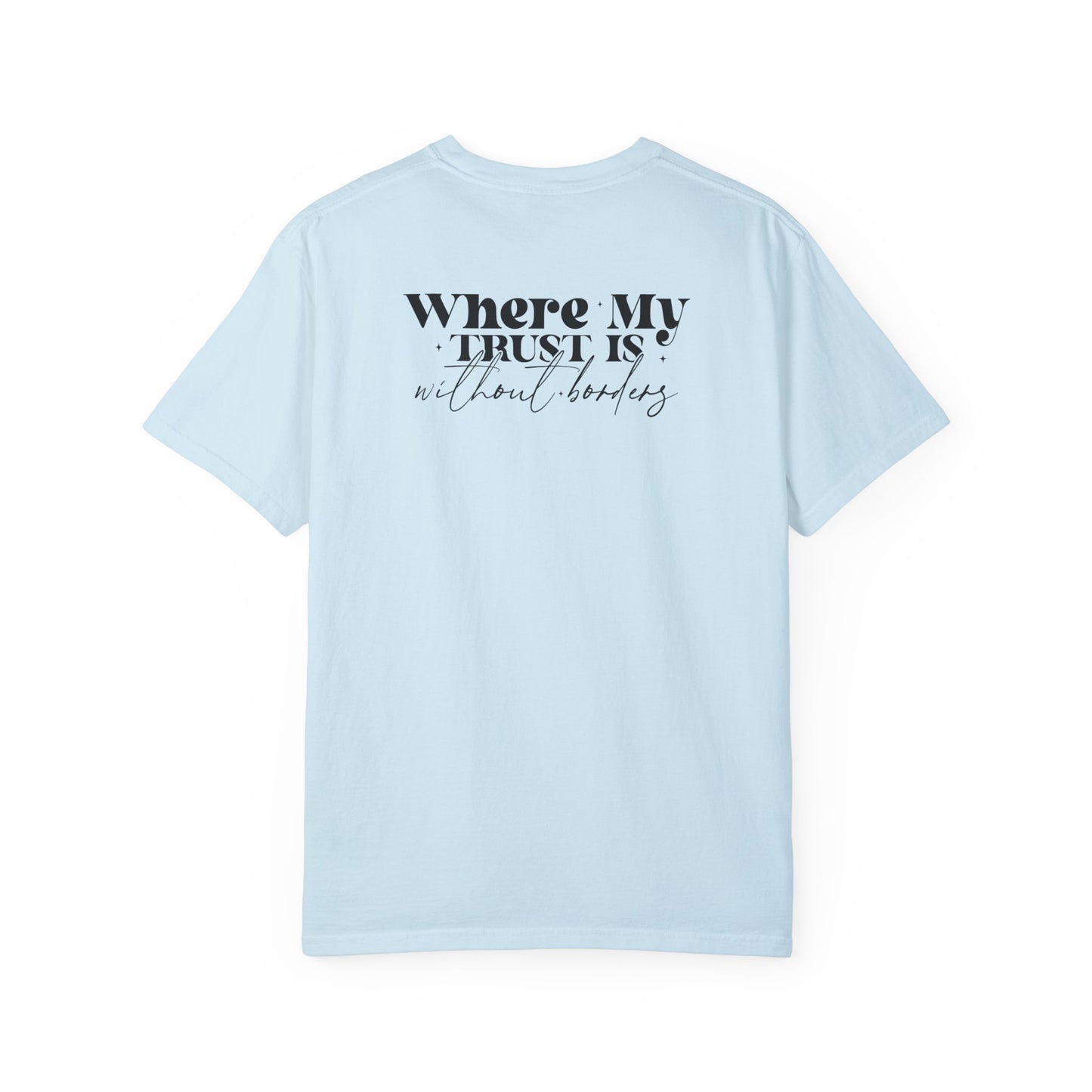 Inspirational Unisex Garment-Dyed T-Shirt - 'Spirit Lead Me' & 'Where My Trust Is'