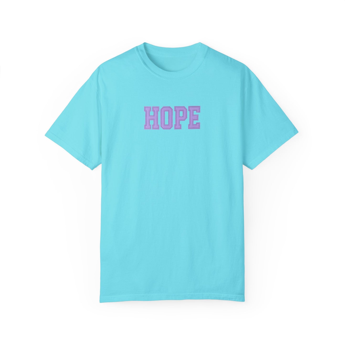 Hope Unisex Garment-Dyed T-Shirt | Positive Vibes Tee