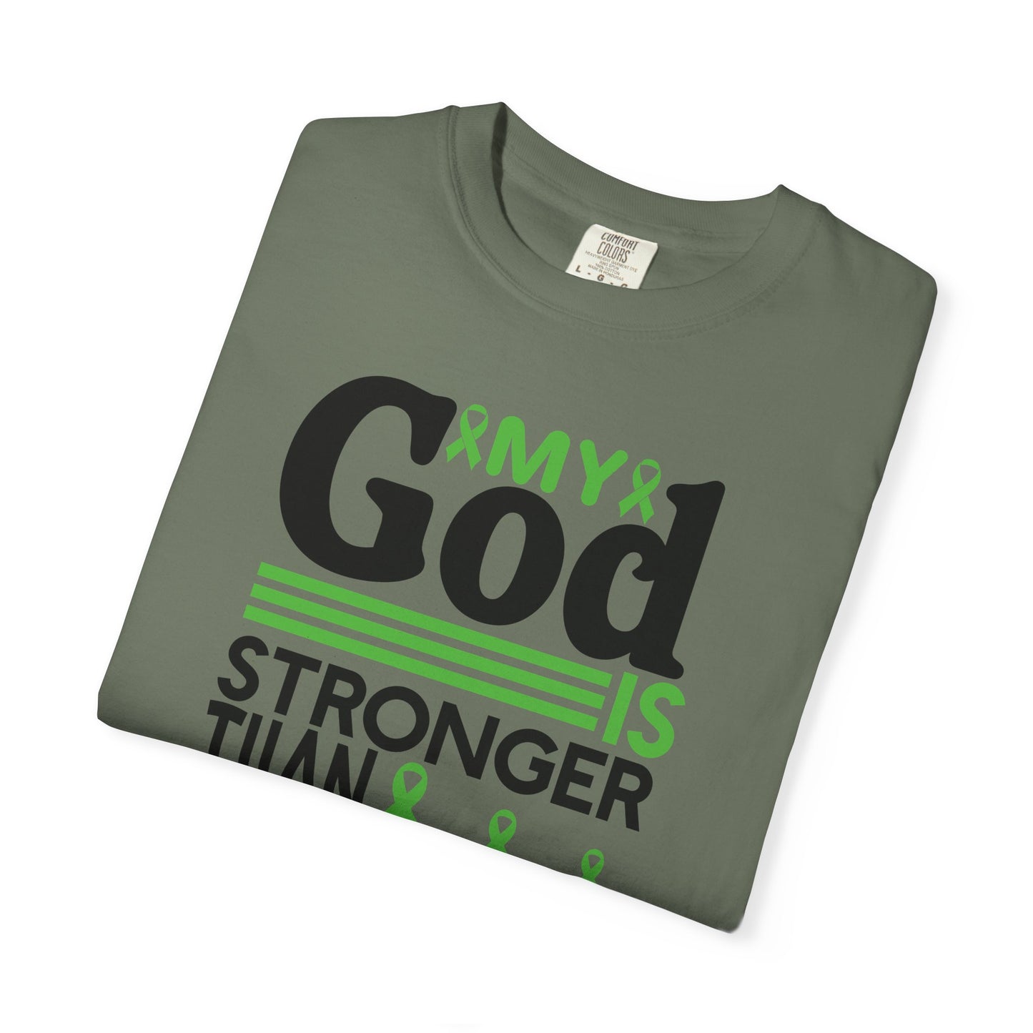Lymphoma Awareness Tee - My God is Stronger Than, Unisex Garment-Dyed T-shirt, Cancer Support, Inspirational Gift, Comfortable Casual Wear
