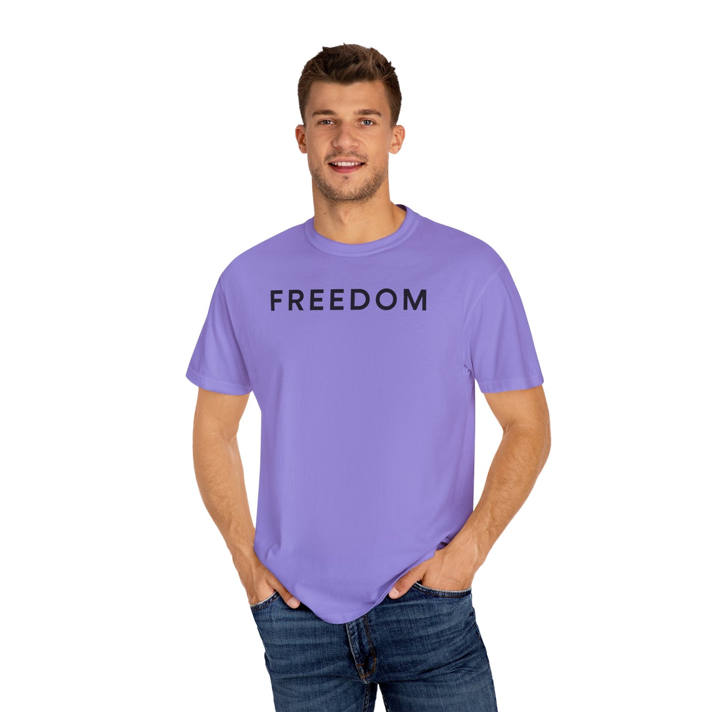 Freedom Statement T-Shirt, Unisex Casual Tee, Gift for Activists, Everyday Wear, Motivational Apparel, Positive Message Shirt