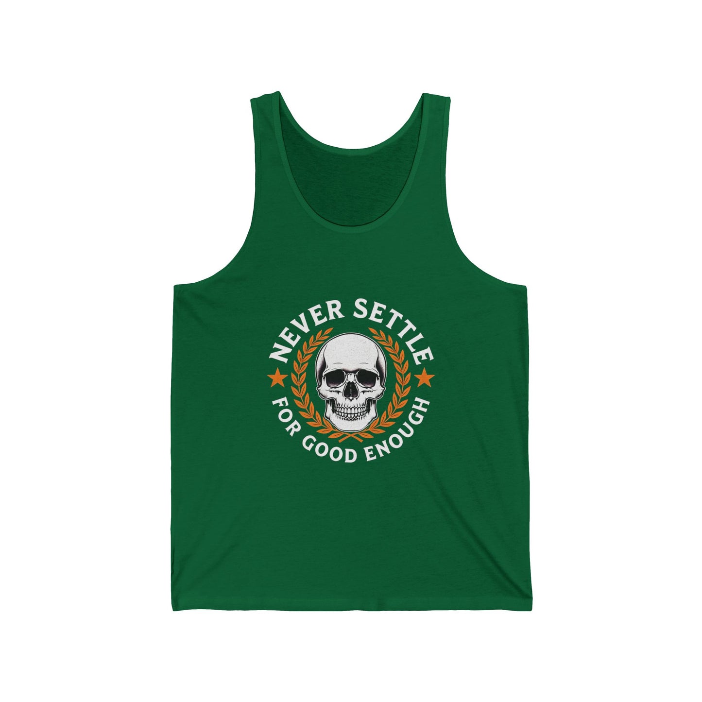 Skull Graphic Unisex Jersey Tank - "Never Settle for Good Enough"