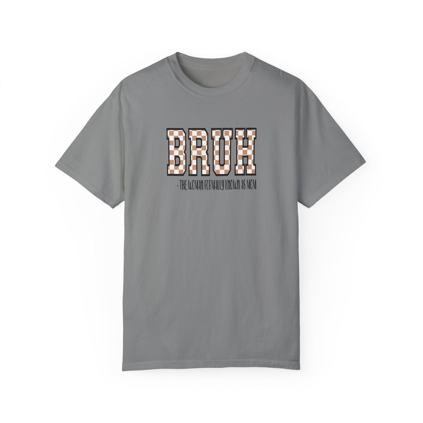 Unisex Garment-Dyed T-Shirt with 'BRUH' Design - Casual Style for Everyday Wear