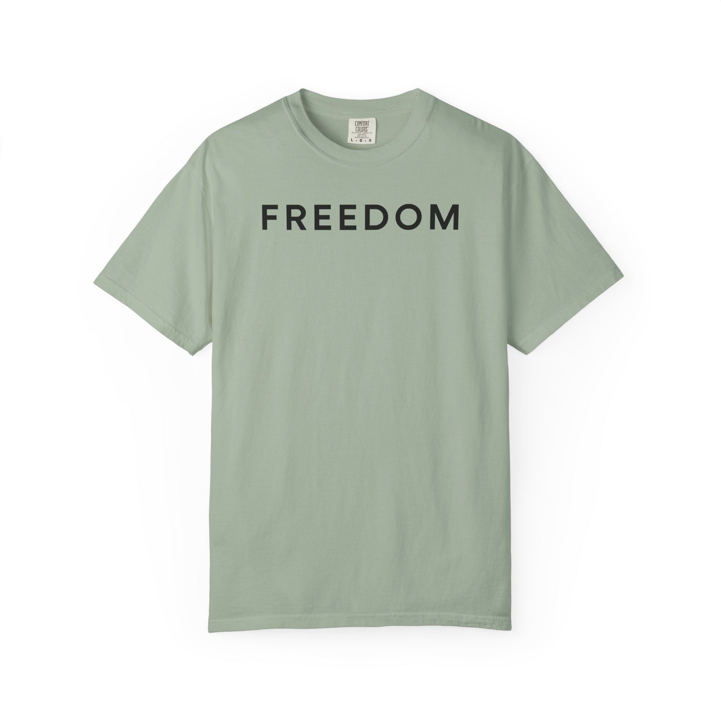 Freedom Statement T-Shirt, Unisex Casual Tee, Gift for Activists, Everyday Wear, Motivational Apparel, Positive Message Shirt