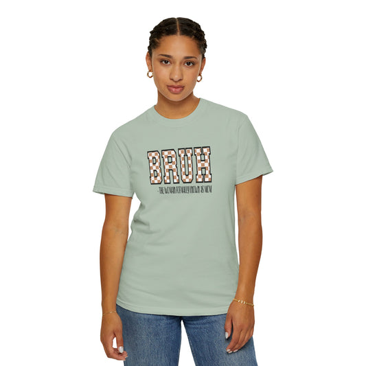 Unisex Garment-Dyed T-Shirt with 'BRUH' Design - Casual Style for Everyday Wear