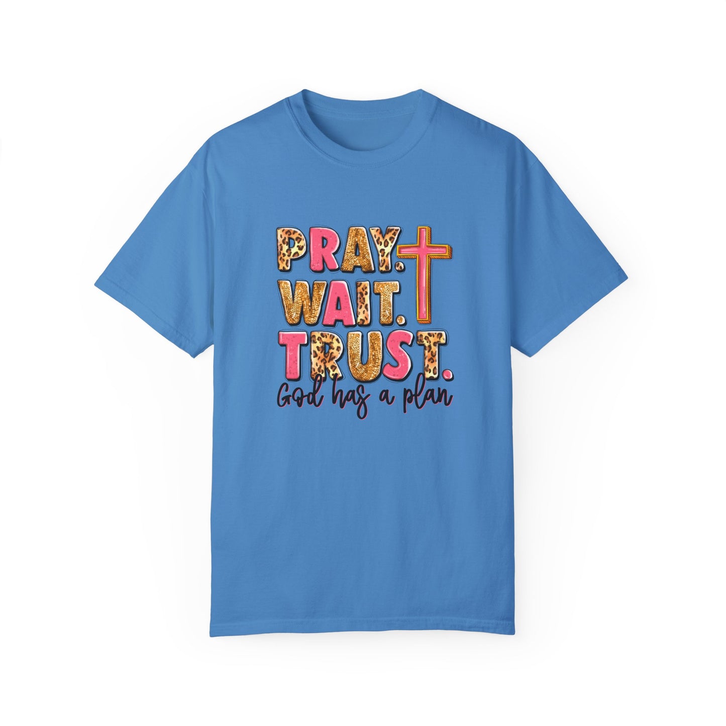Inspirational Unisex Garment-Dyed T-Shirt - 'Pray Wait Trust'