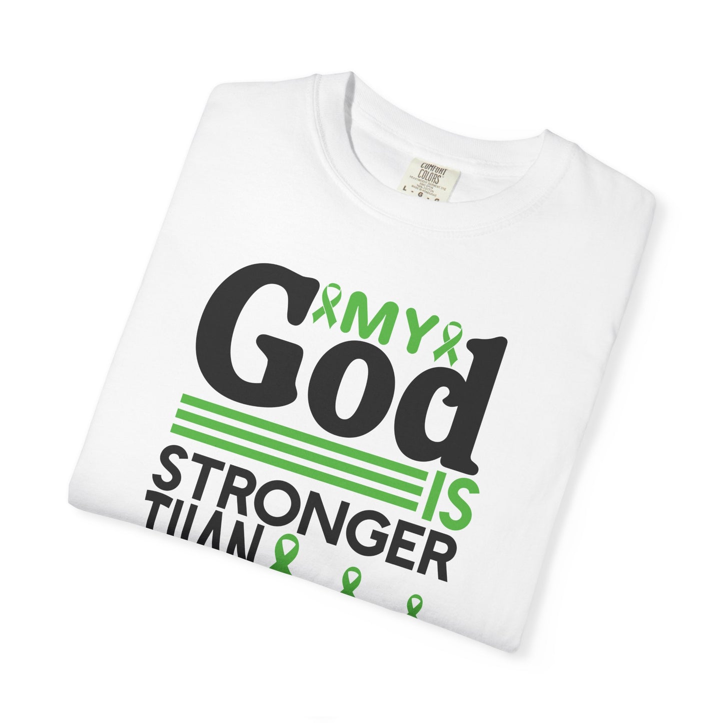 Lymphoma Awareness Tee - My God is Stronger Than, Unisex Garment-Dyed T-shirt, Cancer Support, Inspirational Gift, Comfortable Casual Wear